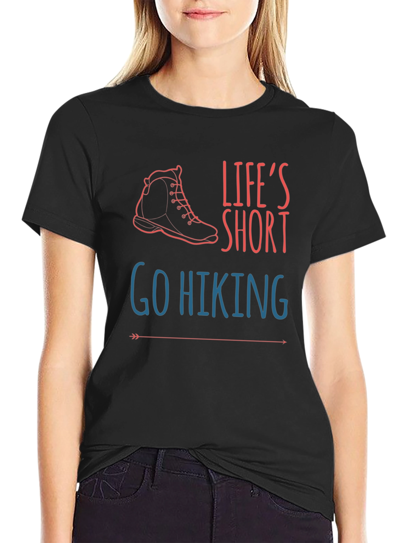 Lifes Short Go Hiking T-Shirt