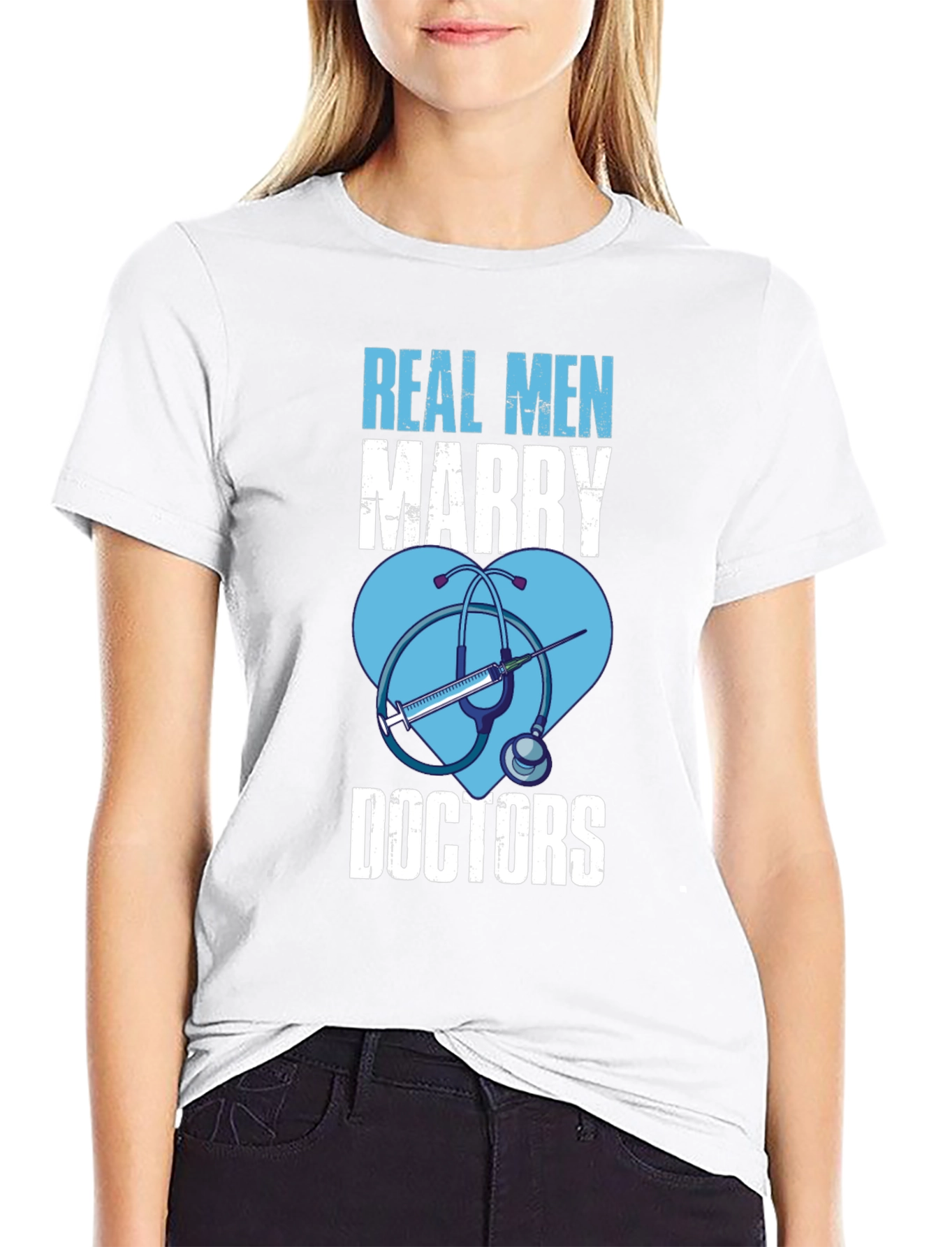 Real Men Marry Doctors Graphic T-Shirt