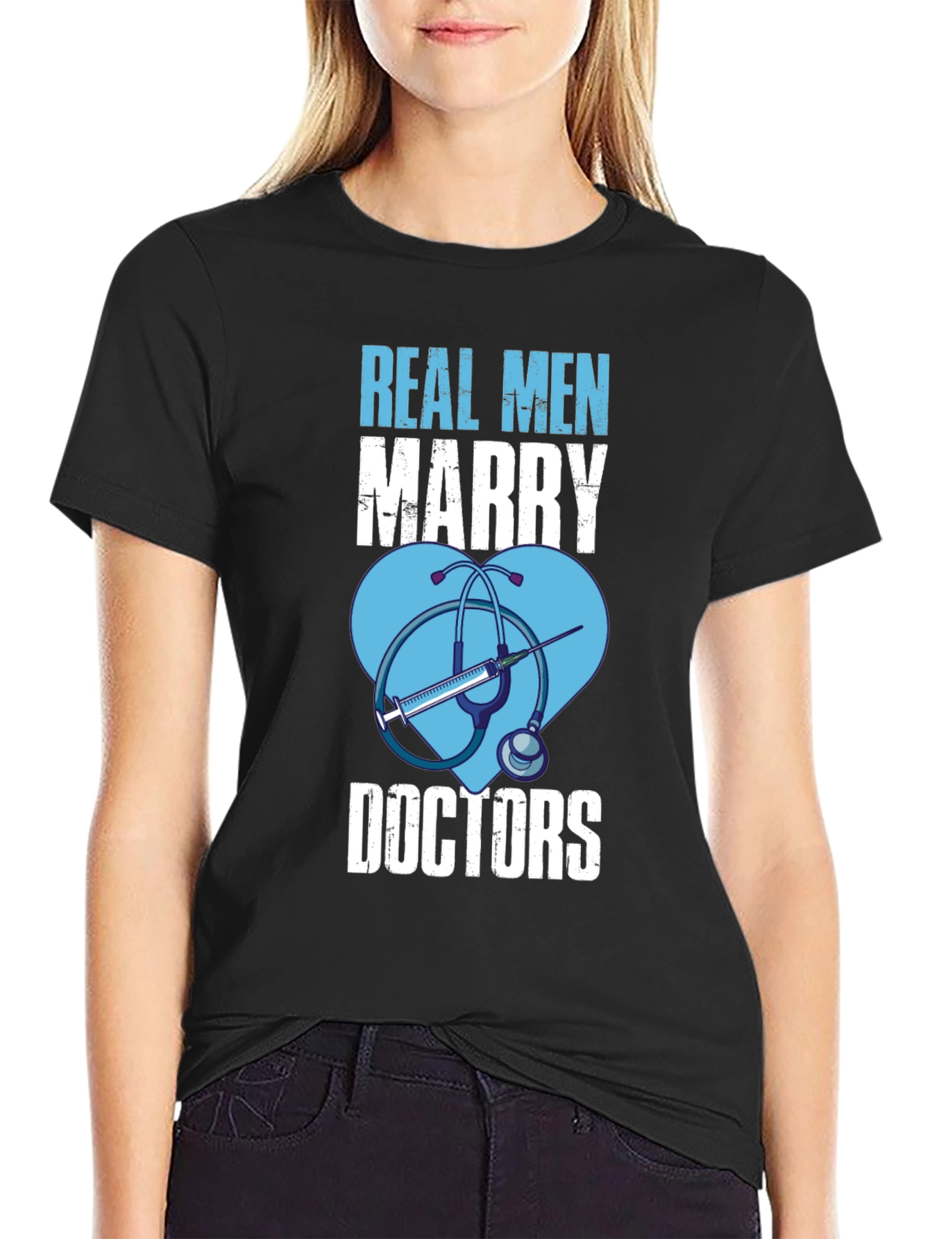 Real Men Marry Doctors Graphic T-Shirt