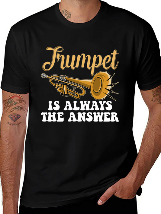 Trumpet is Always The Answer T-Shirt