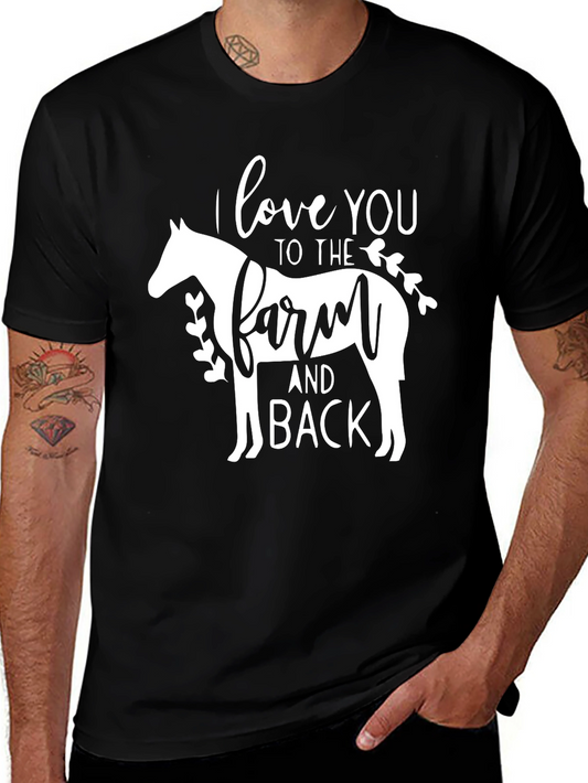 I Love You to the Farm and Back Horse T-Shirt