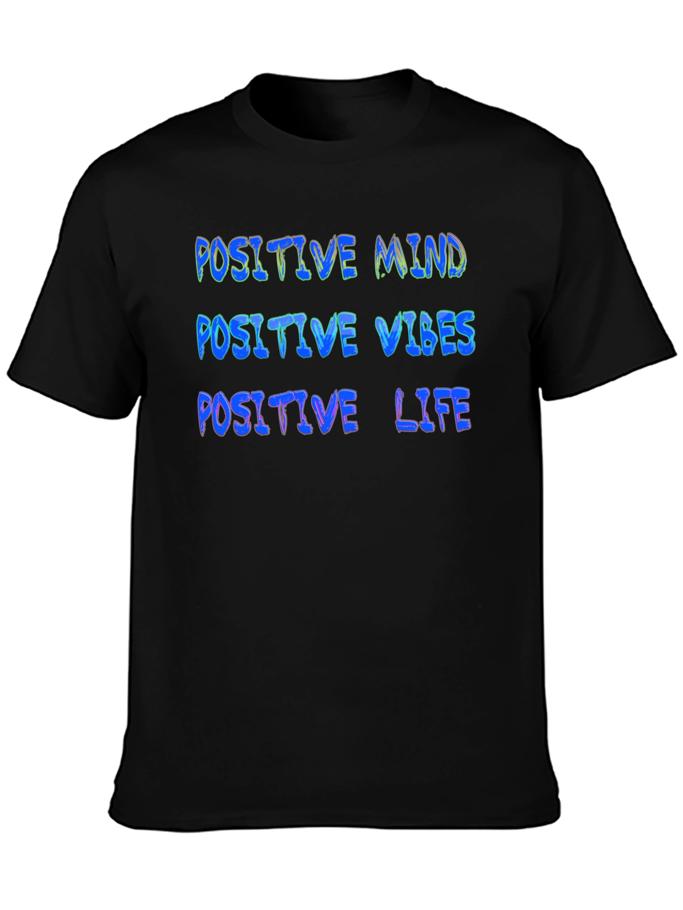 Positive Mind Vibes Life Graphic Tee
