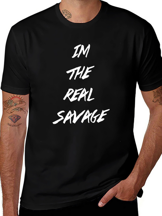 Im The Real Savage Black T-Shirt