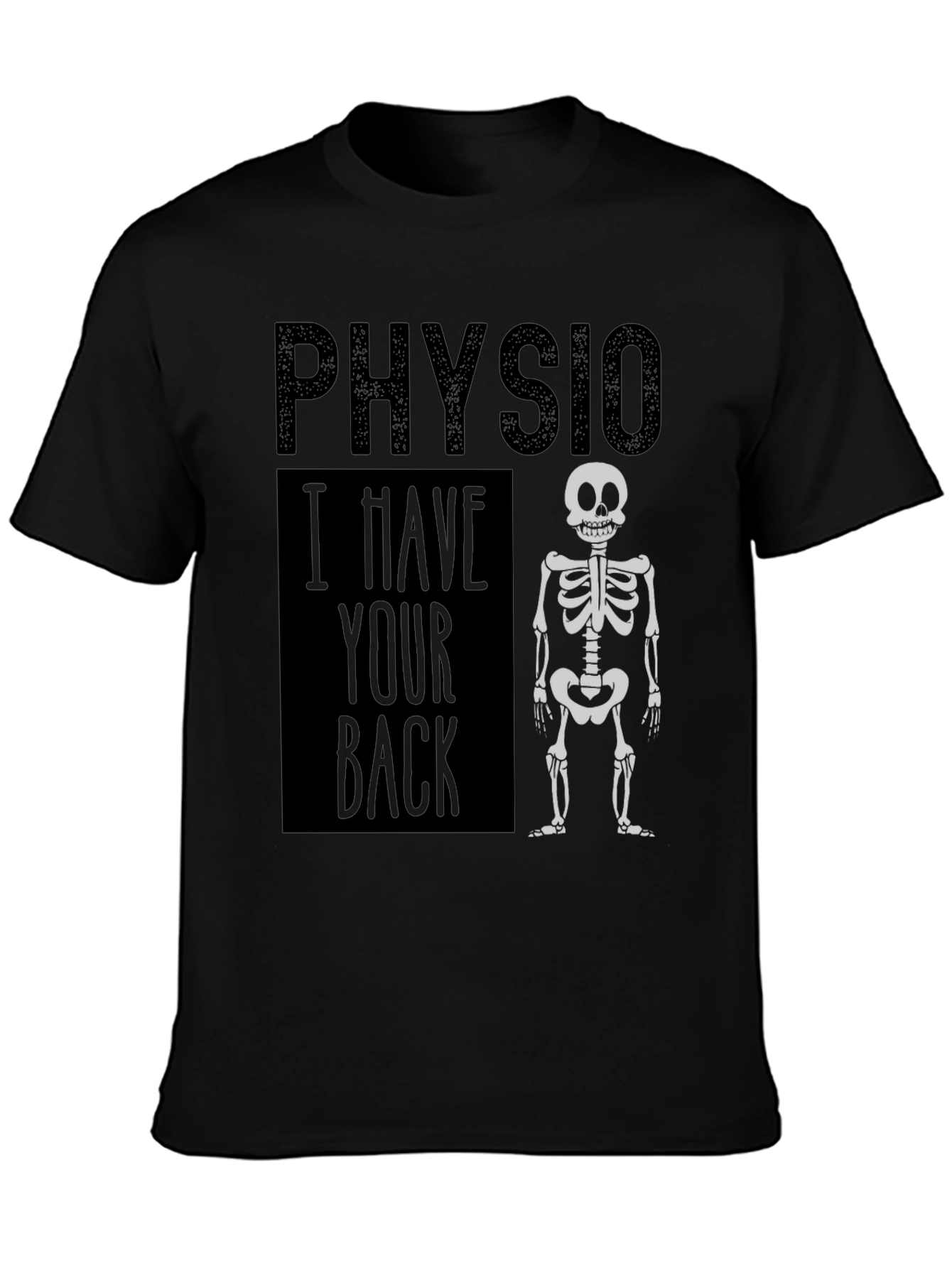 Physio I Have Your Back T-Shirt