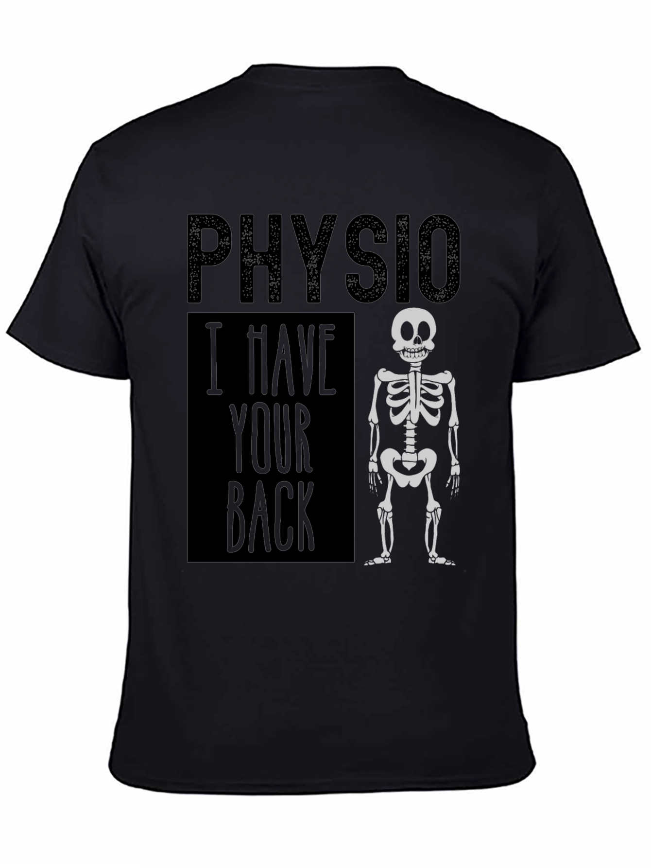 Physio I Have Your Back T-Shirt