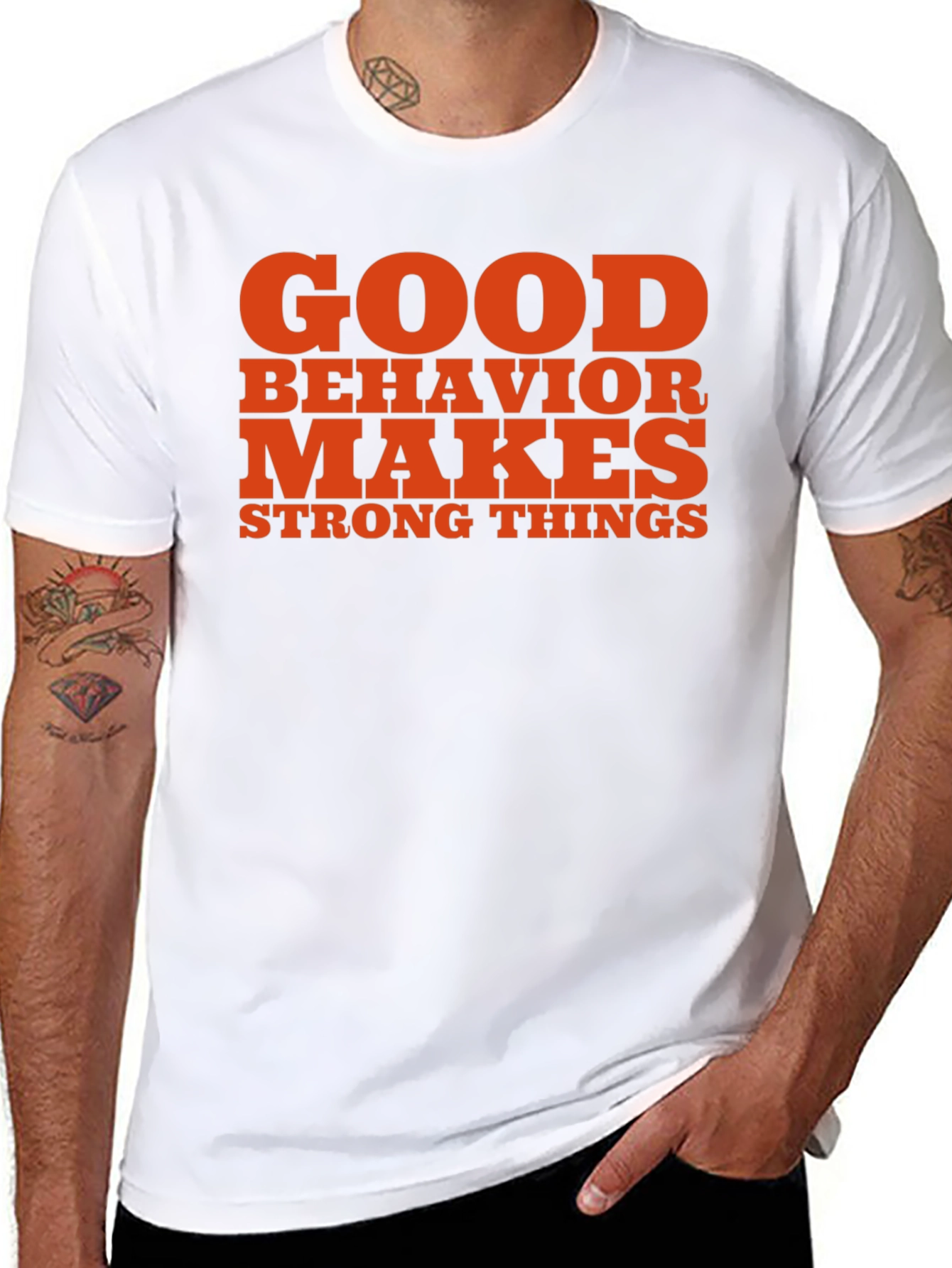 Good Behavior Makes Strong Things Black T-Shirt