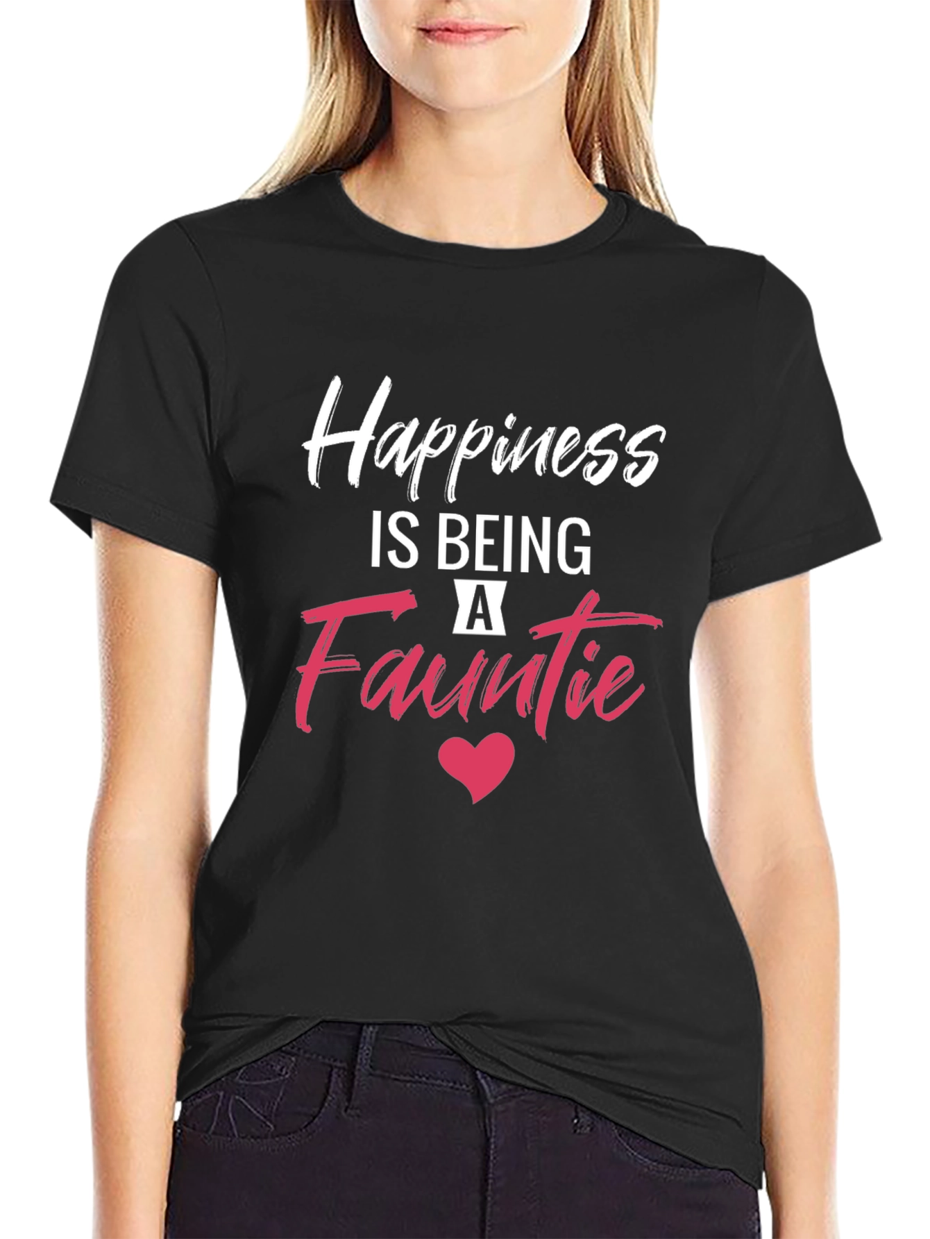 Happiness is Being A Fauntie T-Shirt