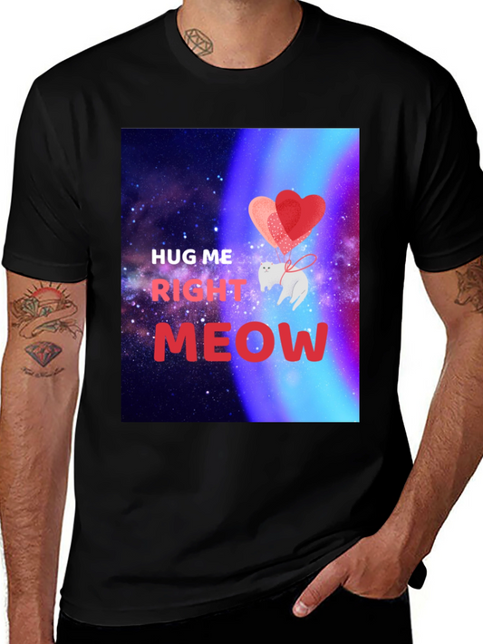 Hug Me Right Meow Graphic T-Shirt