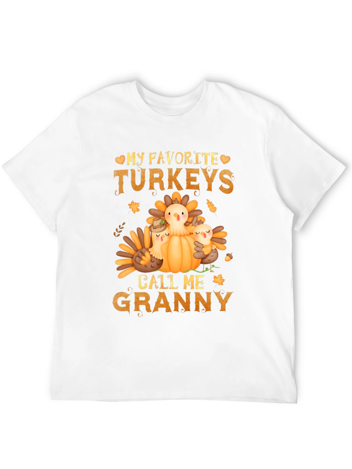 My Favorite Turkeys Call Me Granny T-Shirt