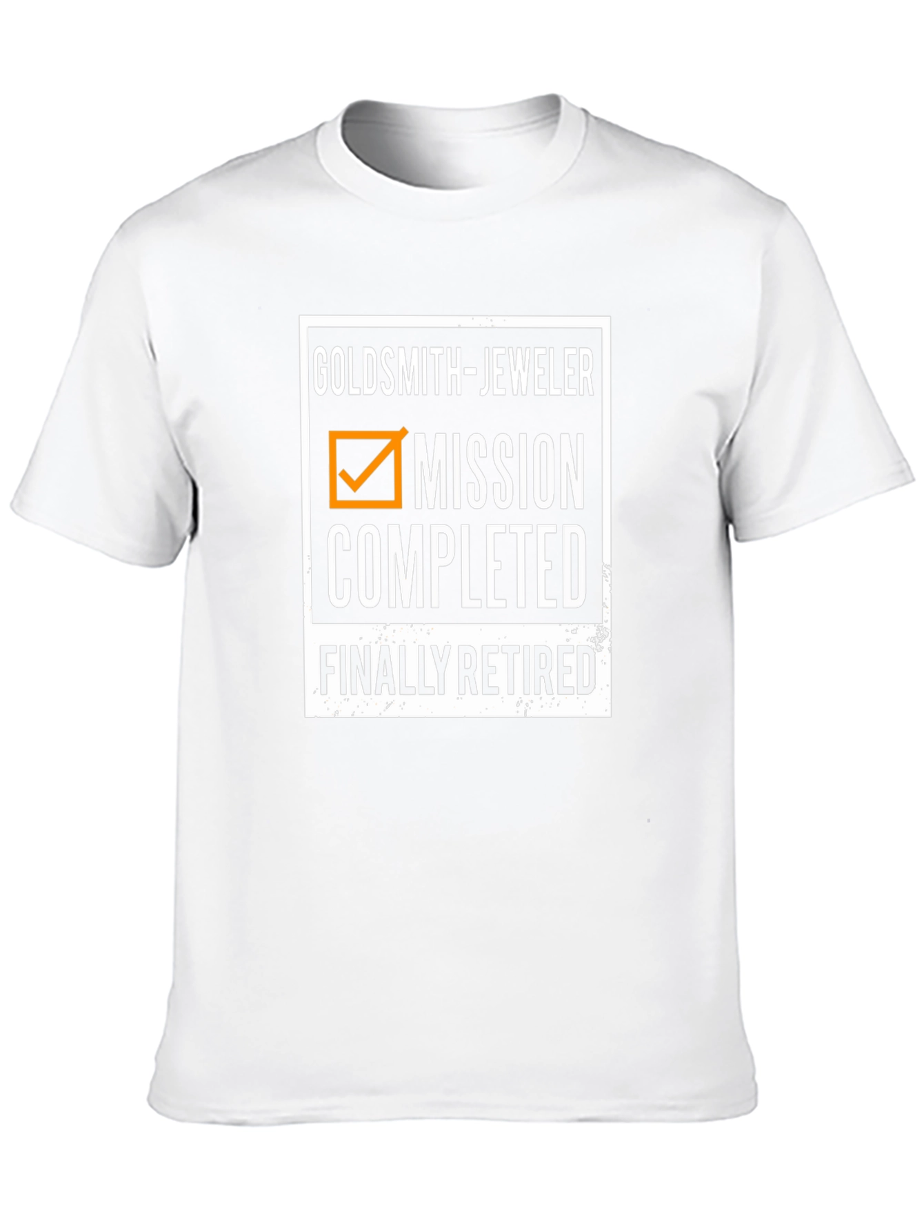 Goldsmith Jeweler Retired T-Shirt - Mission Completed!