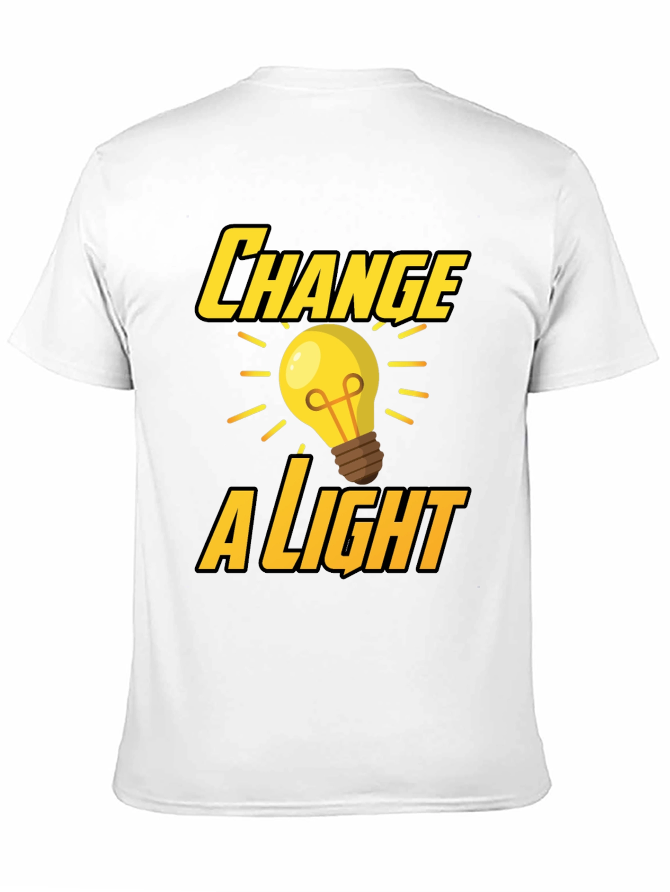 Change a Light T-Shirt - Bright Idea Design