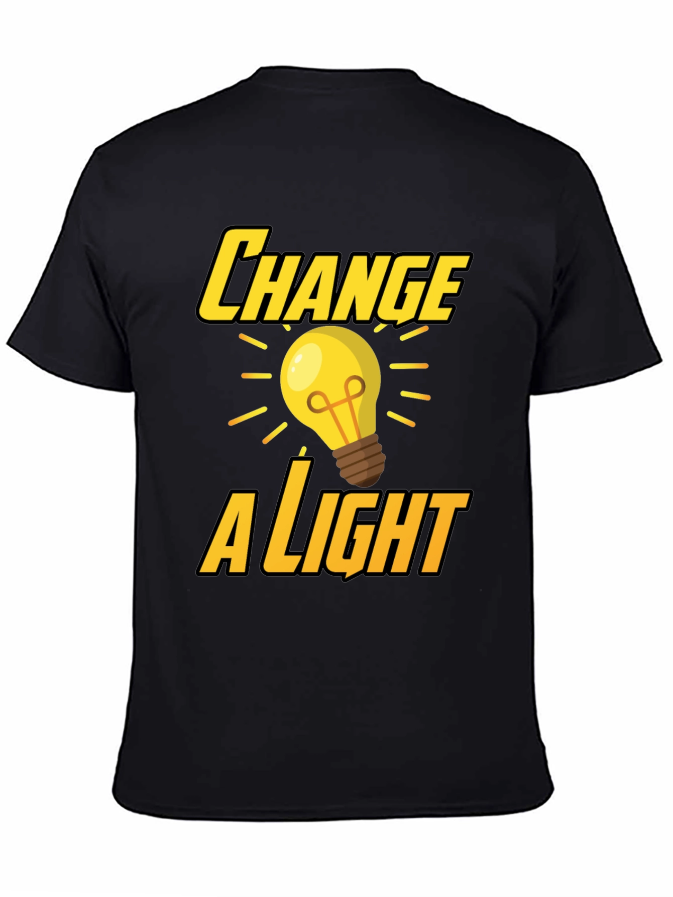 Change a Light T-Shirt - Bright Idea Design