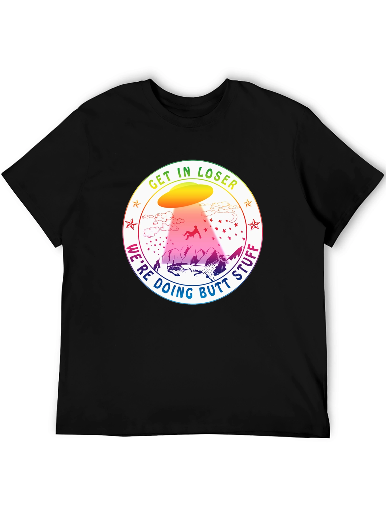 Get In Loser UFO Abduction T-Shirt