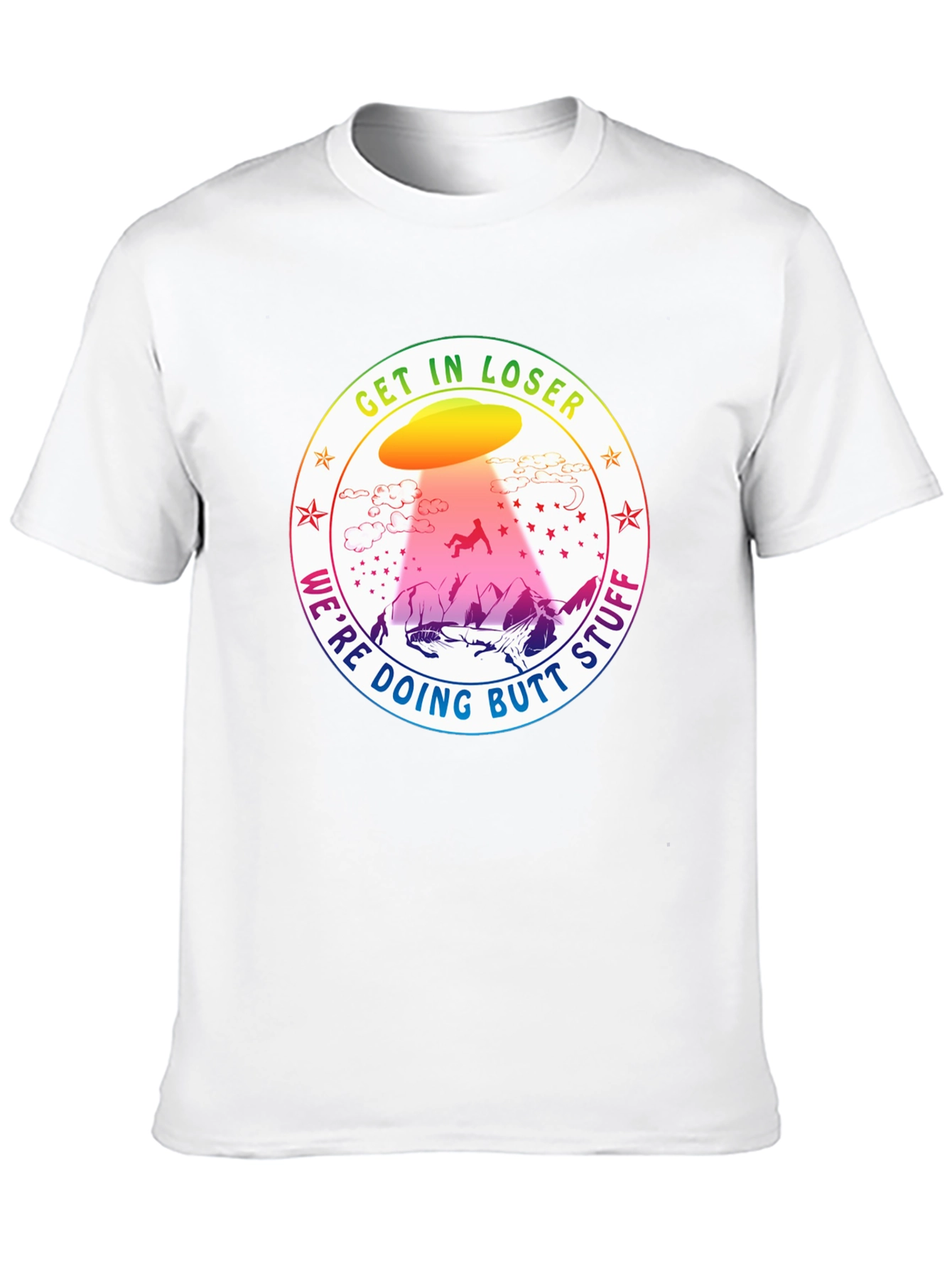 Get In Loser UFO Abduction T-Shirt