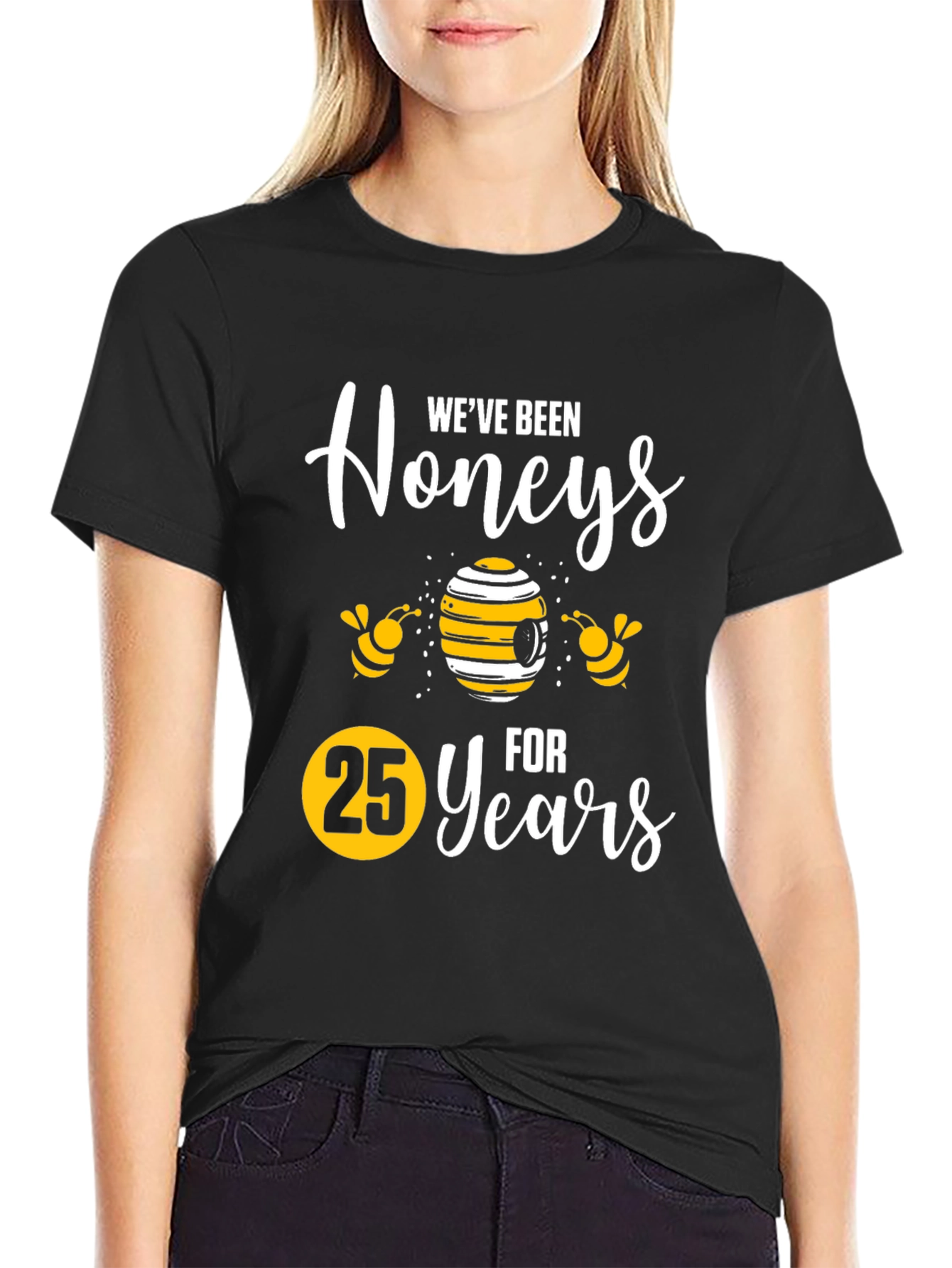 Weve Been Honeys 25 Years Anniversary T-Shirt