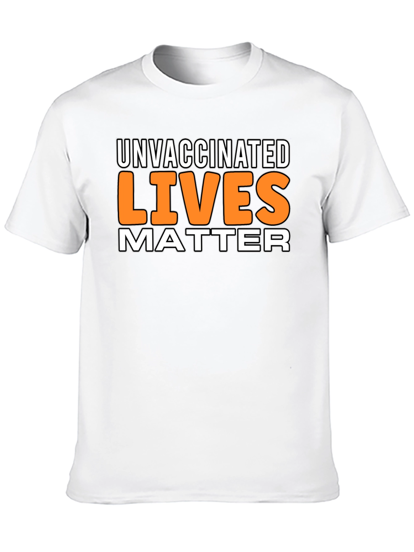 Unvaccinated Lives Matter Graphic Tee