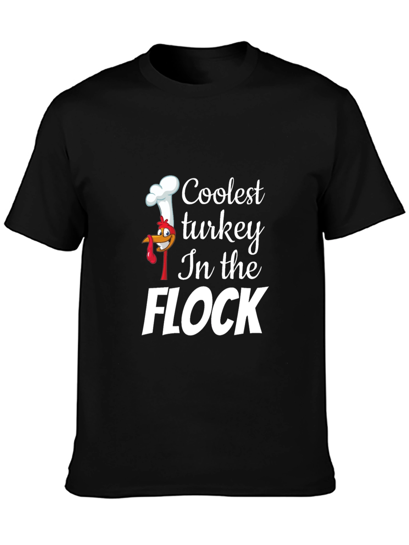 Coolest Turkey in the Flock Black T-Shirt