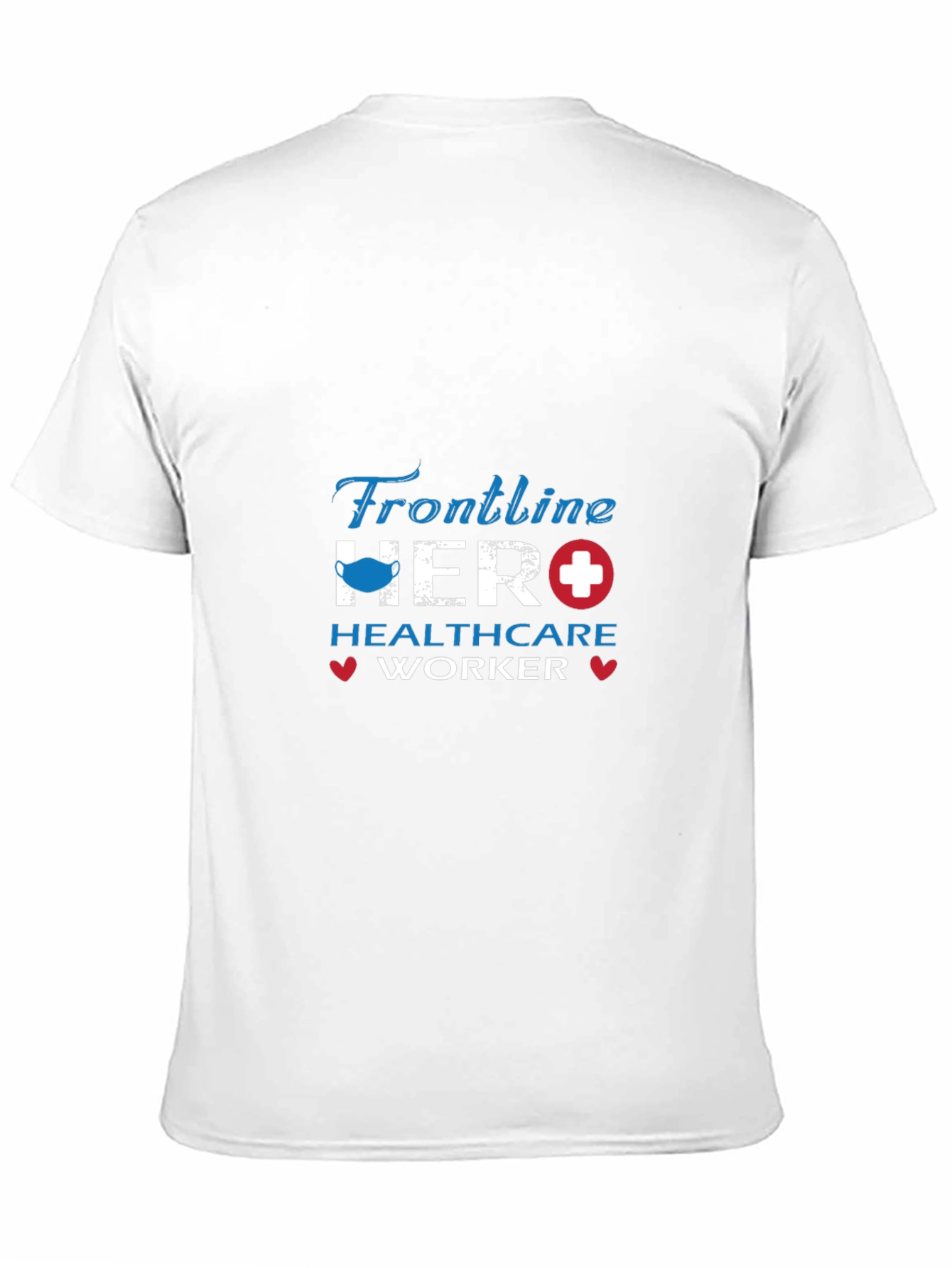 Frontline Hero Healthcare Worker T-Shirt