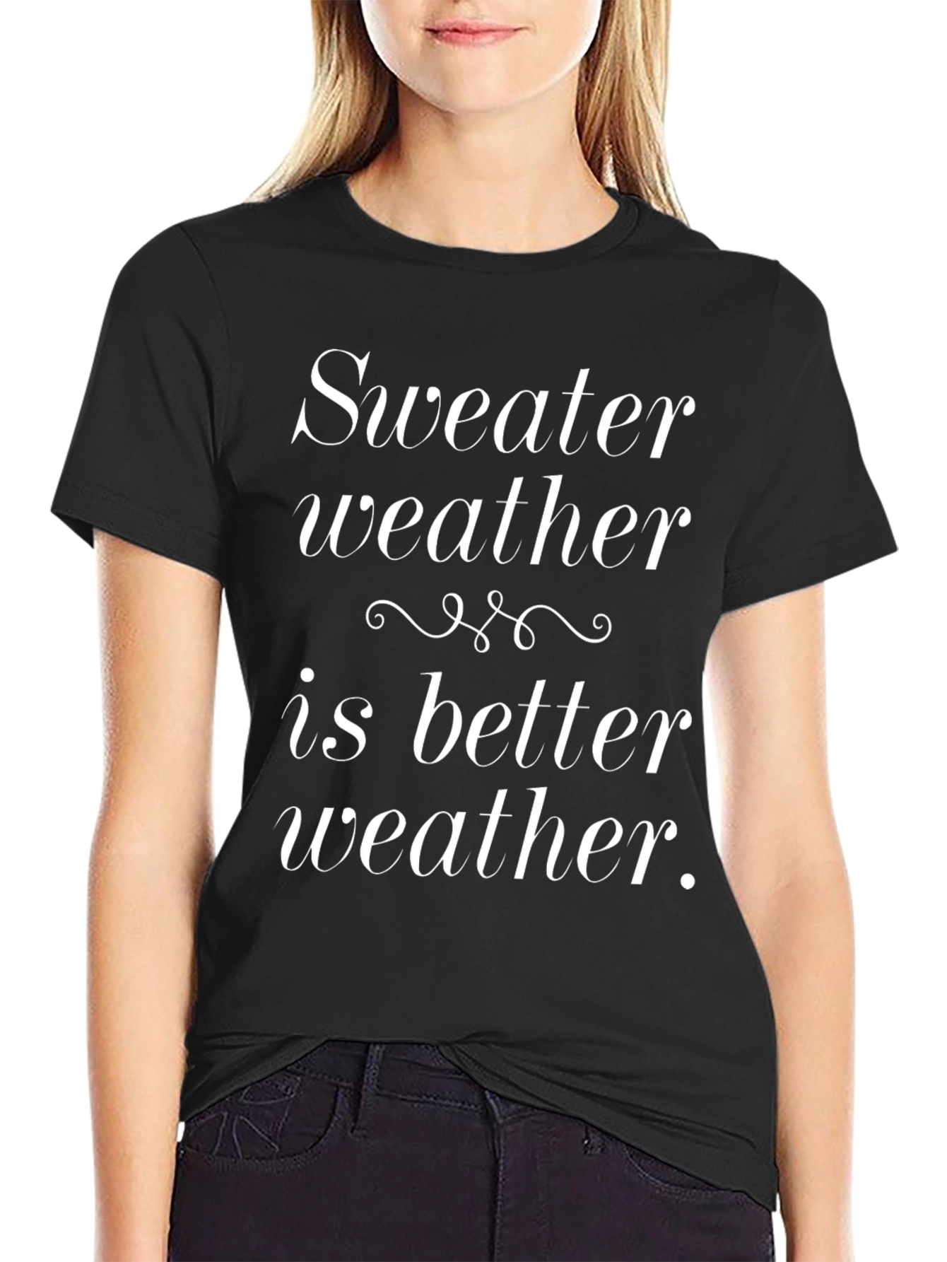 Sweater Weather T-Shirt