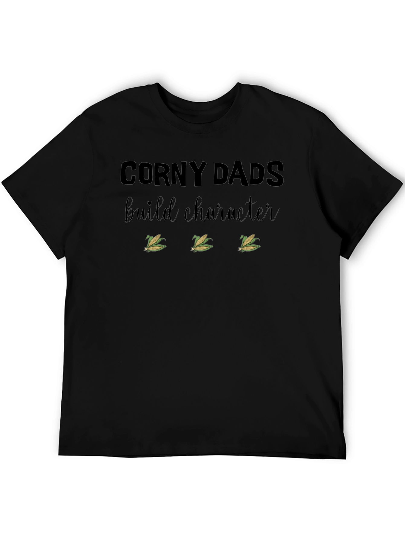 Corny Dads Build Character T-Shirt