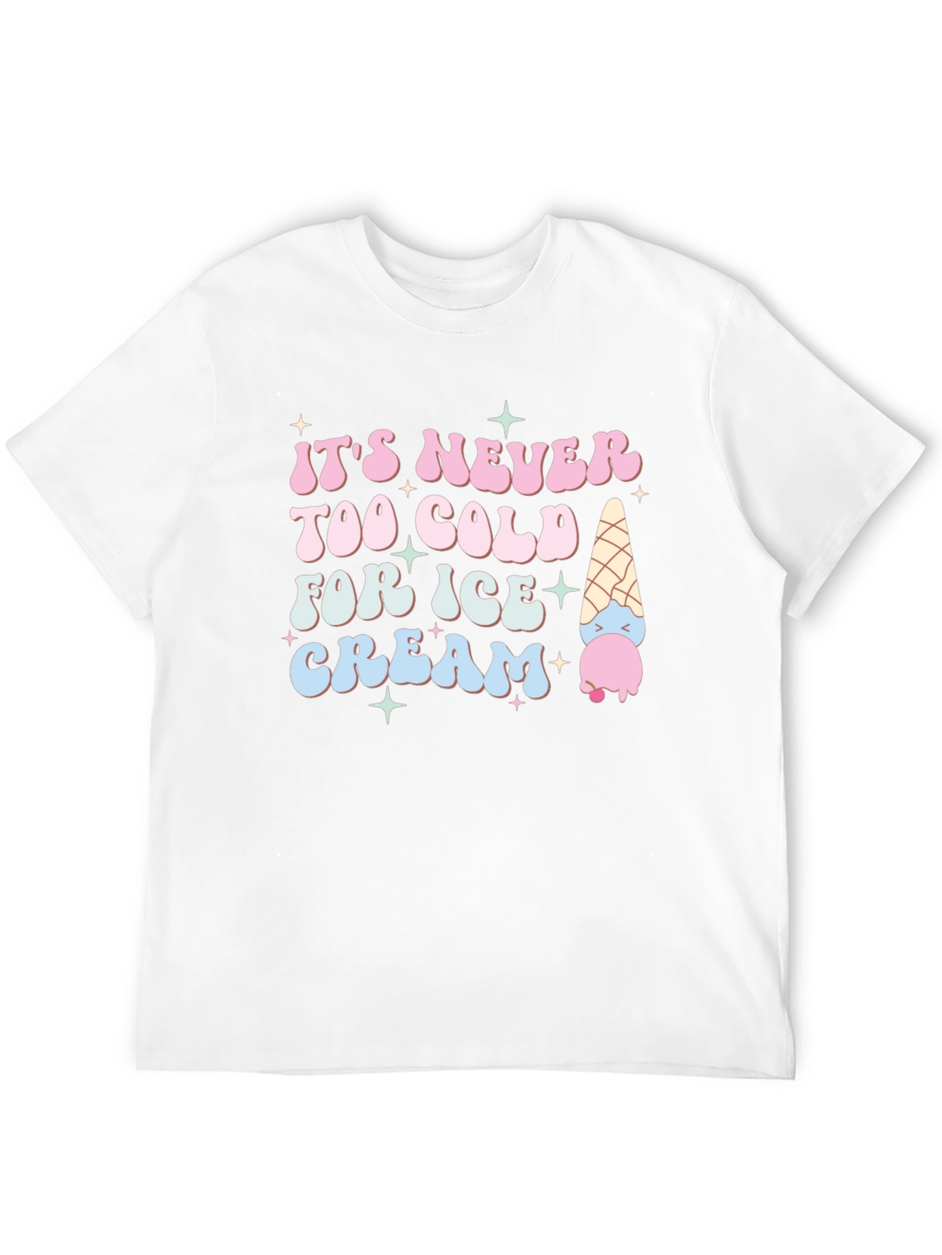 Its Never Too Cold Ice Cream T-Shirt