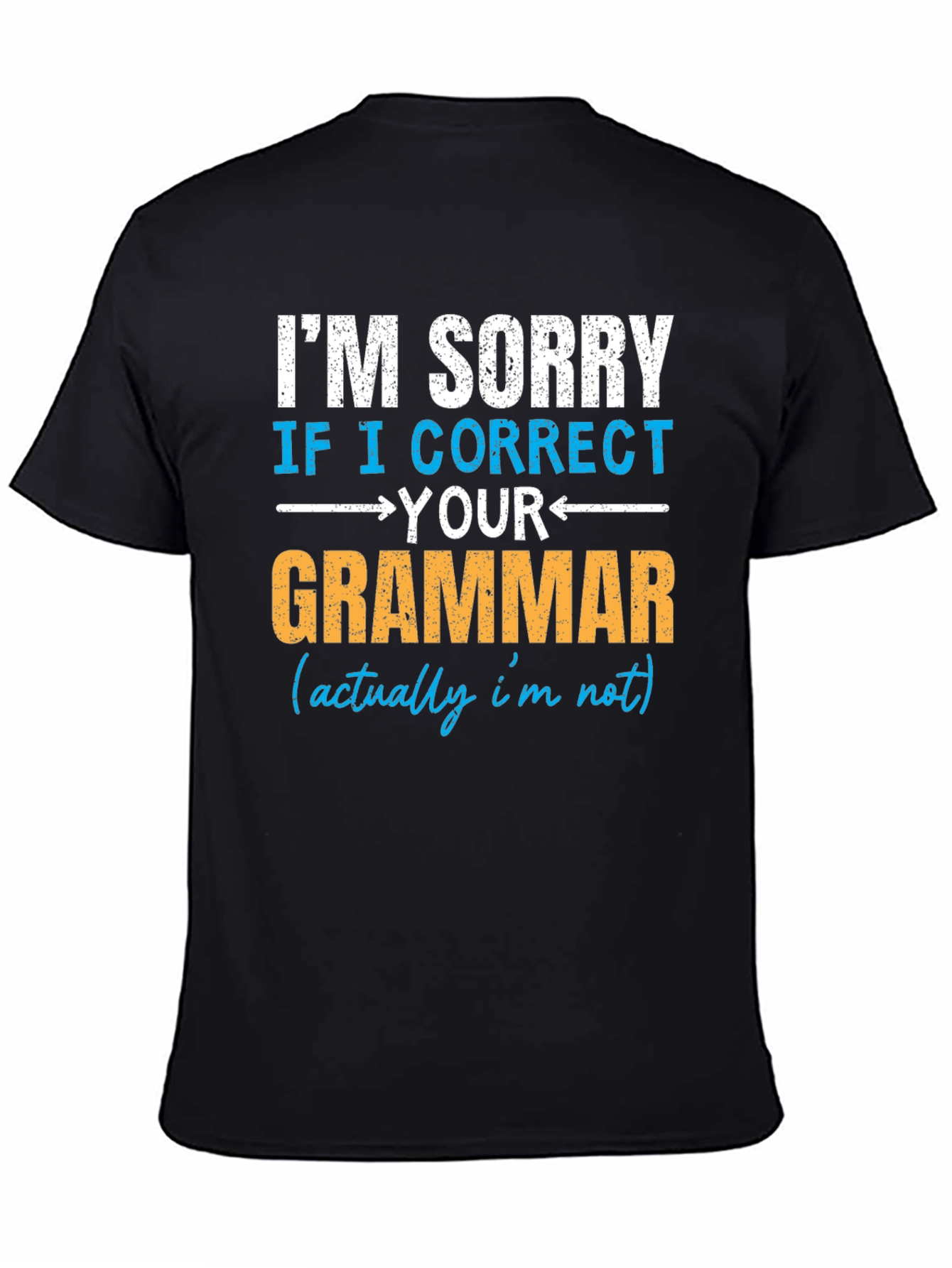 I Correct Your Grammar T-Shirt