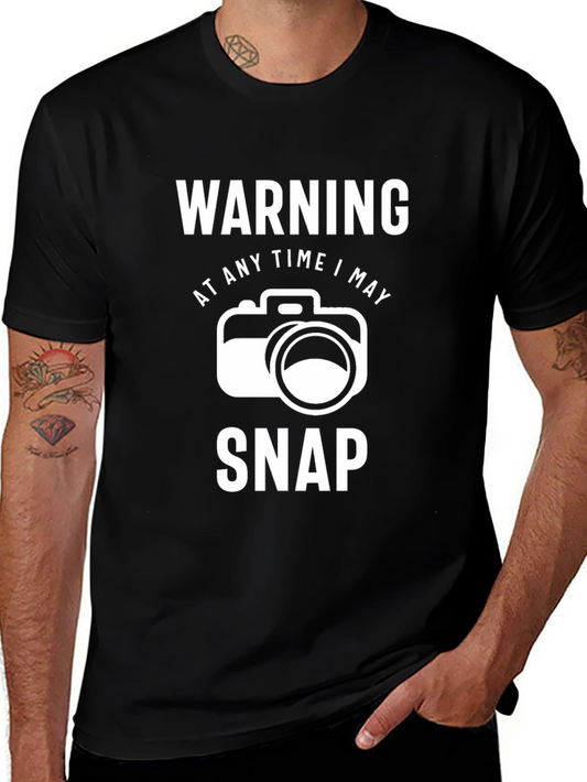 Warning: At Any Time I May Snap T-Shirt - Photographer Tee