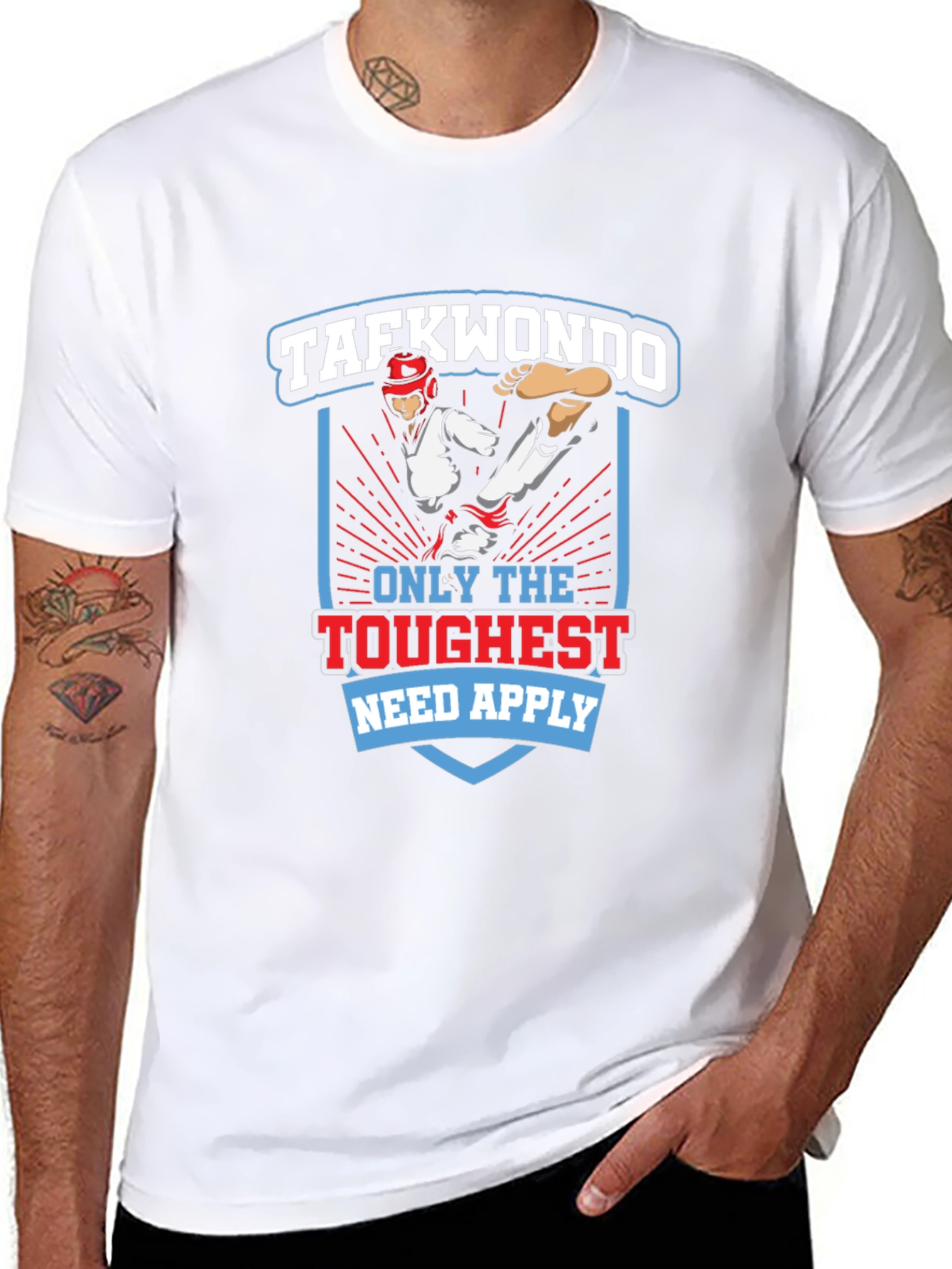 Taekwondo Graphic T-Shirt - Only The Toughest Need Apply