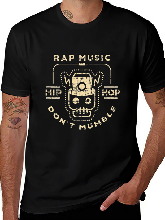 Rap Music Tee - Hip Hop Dont Mumble Graphic T-Shirt