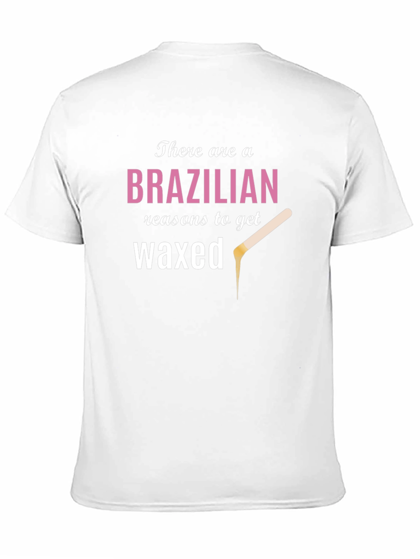 Brazilian Waxed T-Shirt - Funny Beauty Tee