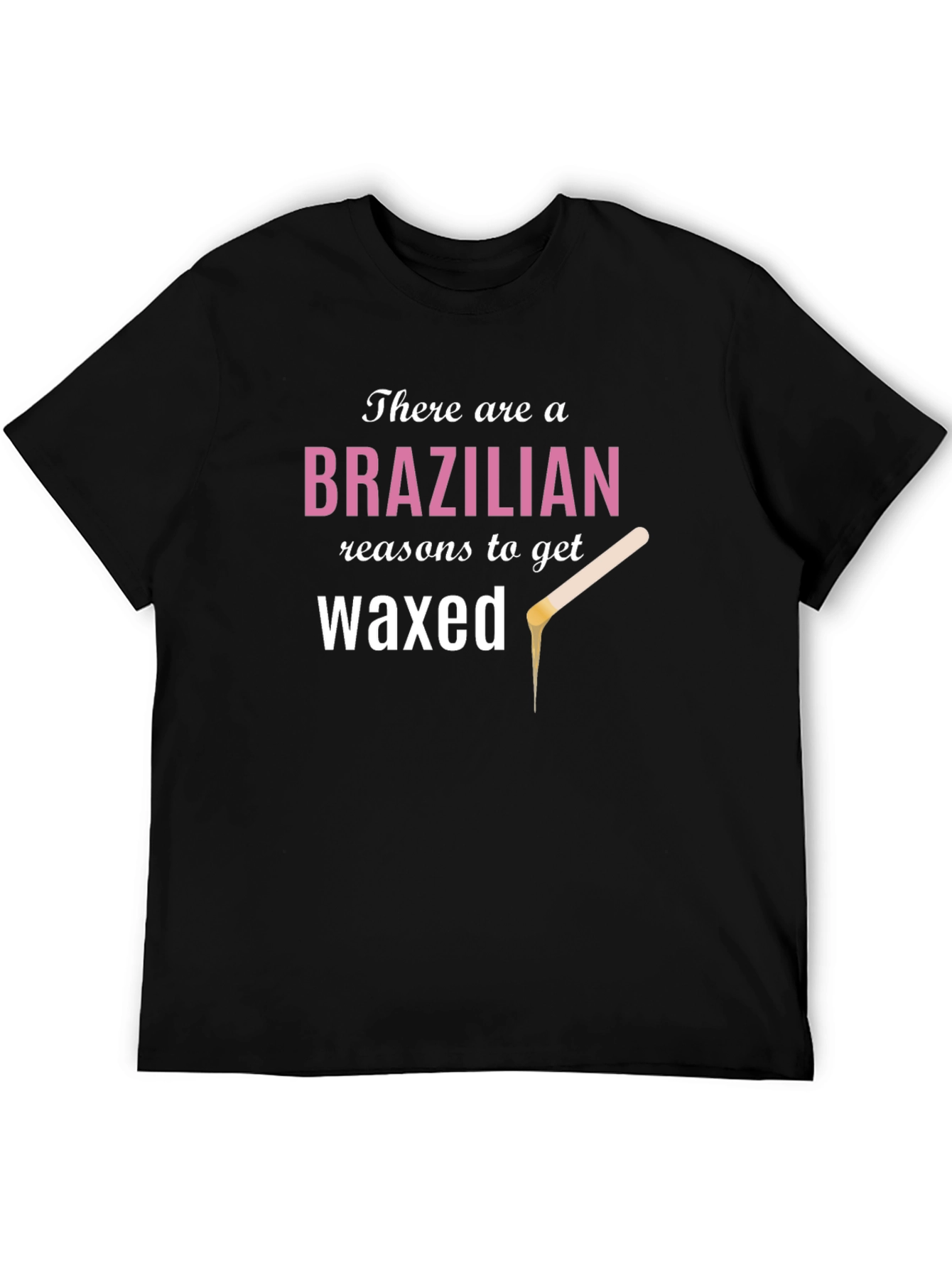 Brazilian Waxed T-Shirt - Funny Beauty Tee