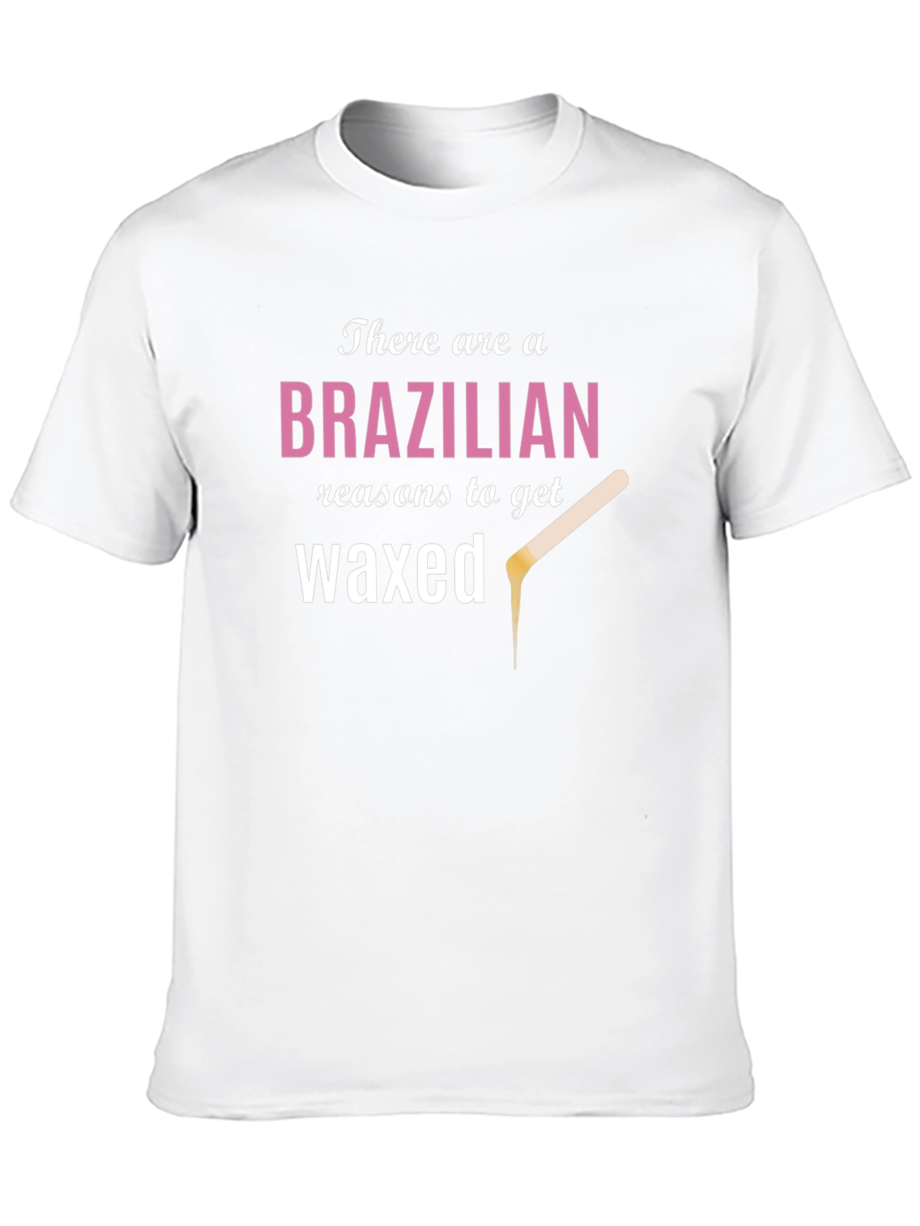 Brazilian Waxed T-Shirt - Funny Beauty Tee