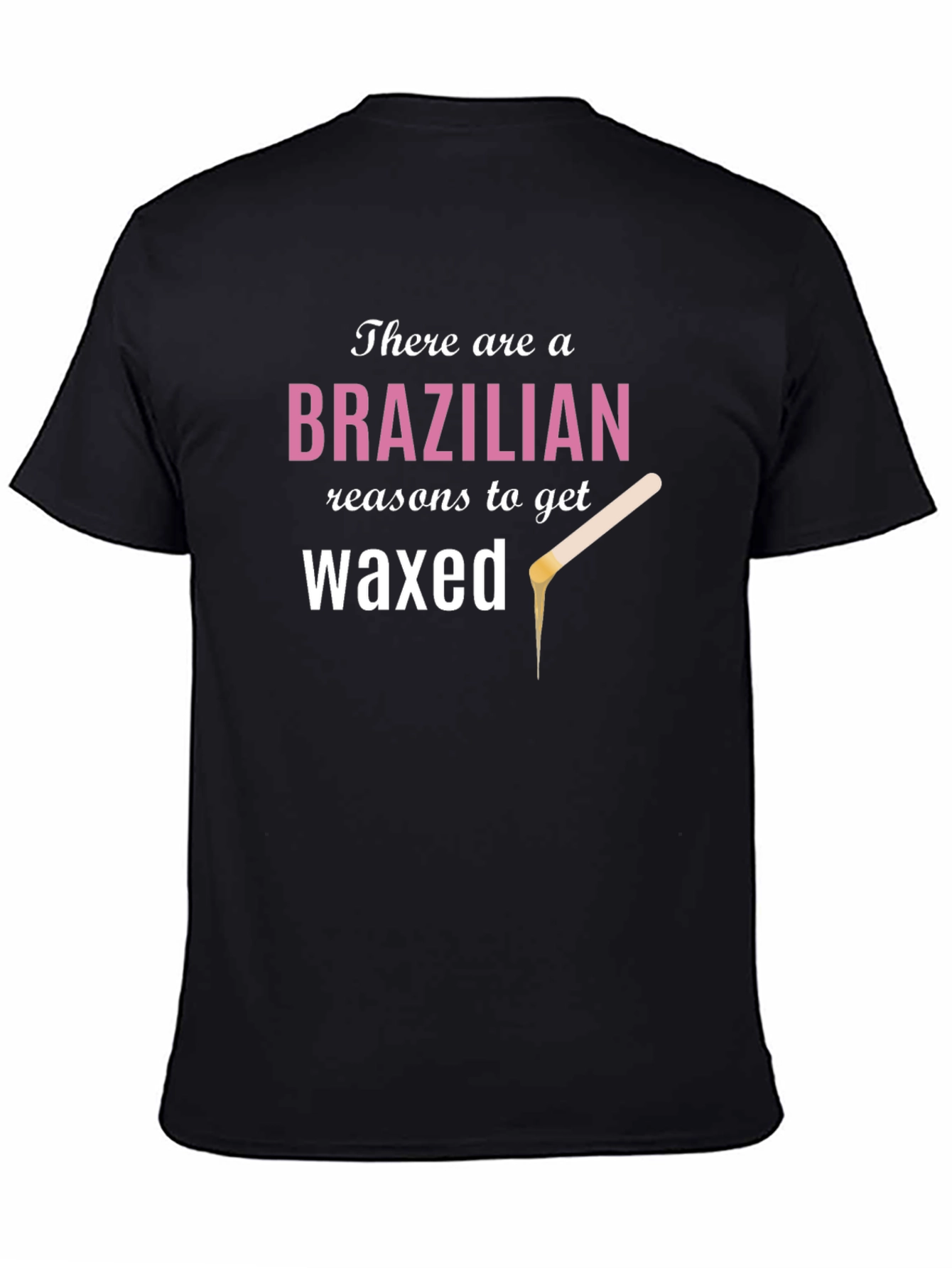 Brazilian Waxed T-Shirt - Funny Beauty Tee