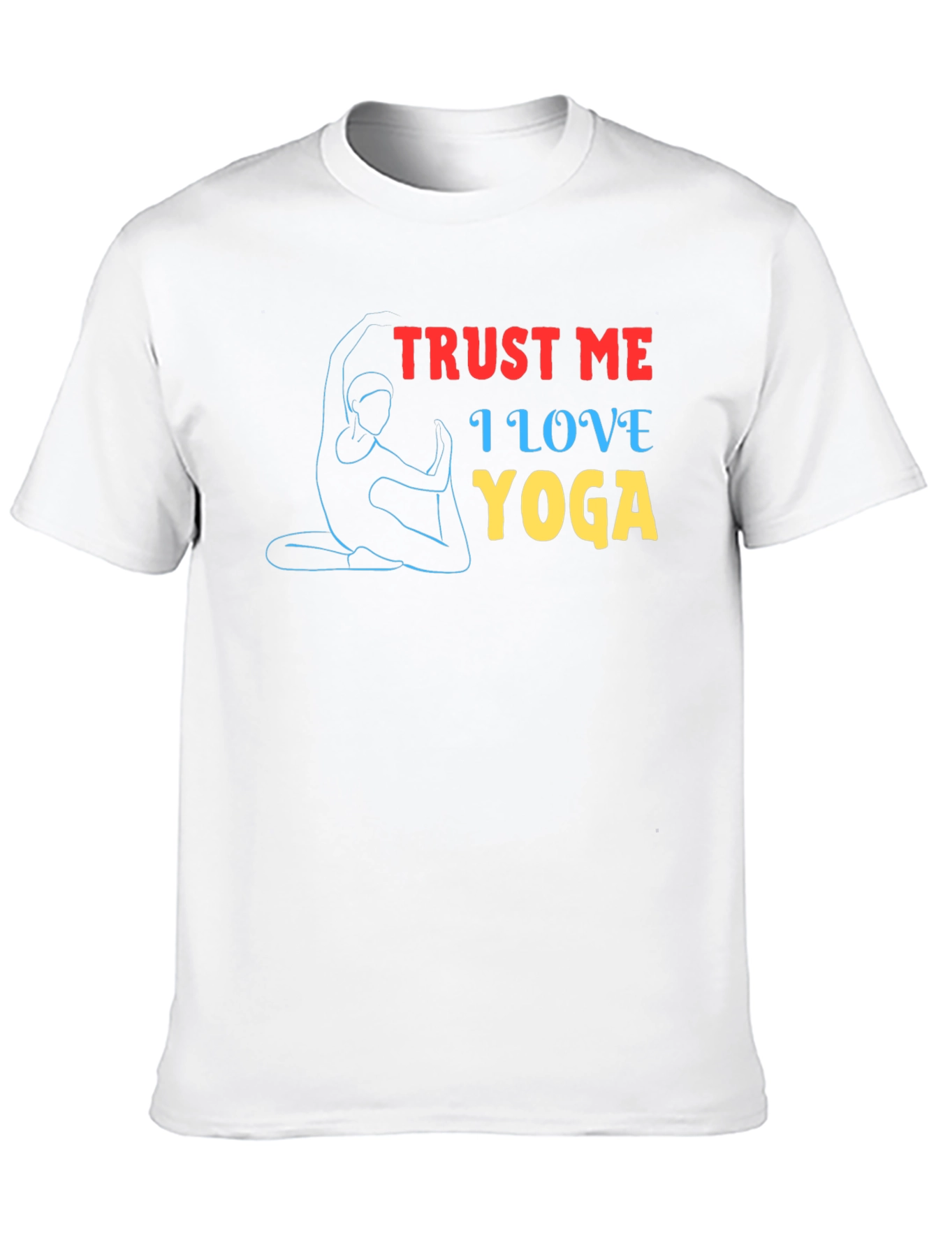 Trust Me I Love Yoga Graphic T-Shirt