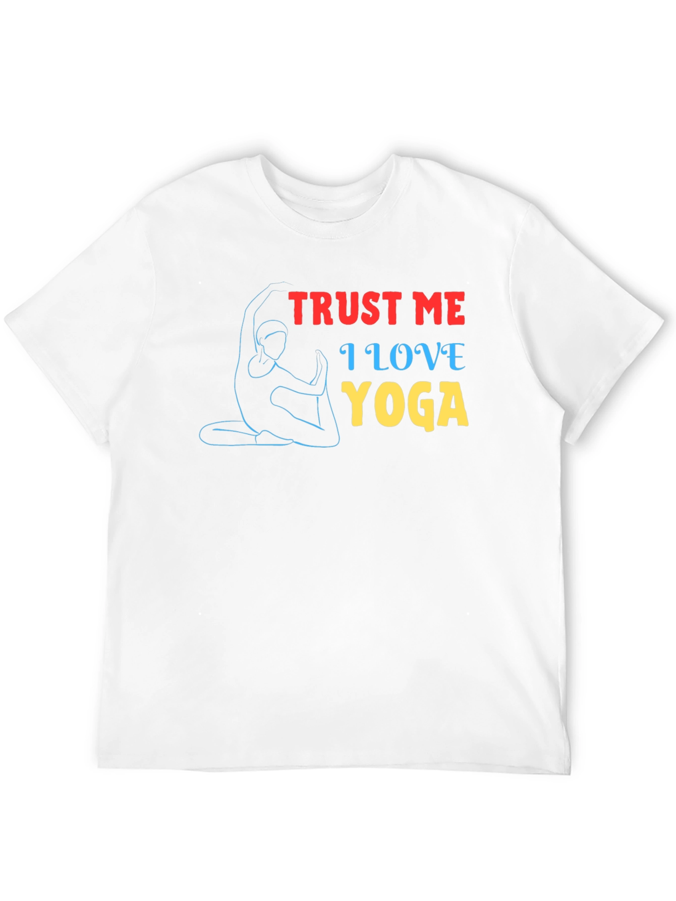 Trust Me I Love Yoga Graphic T-Shirt