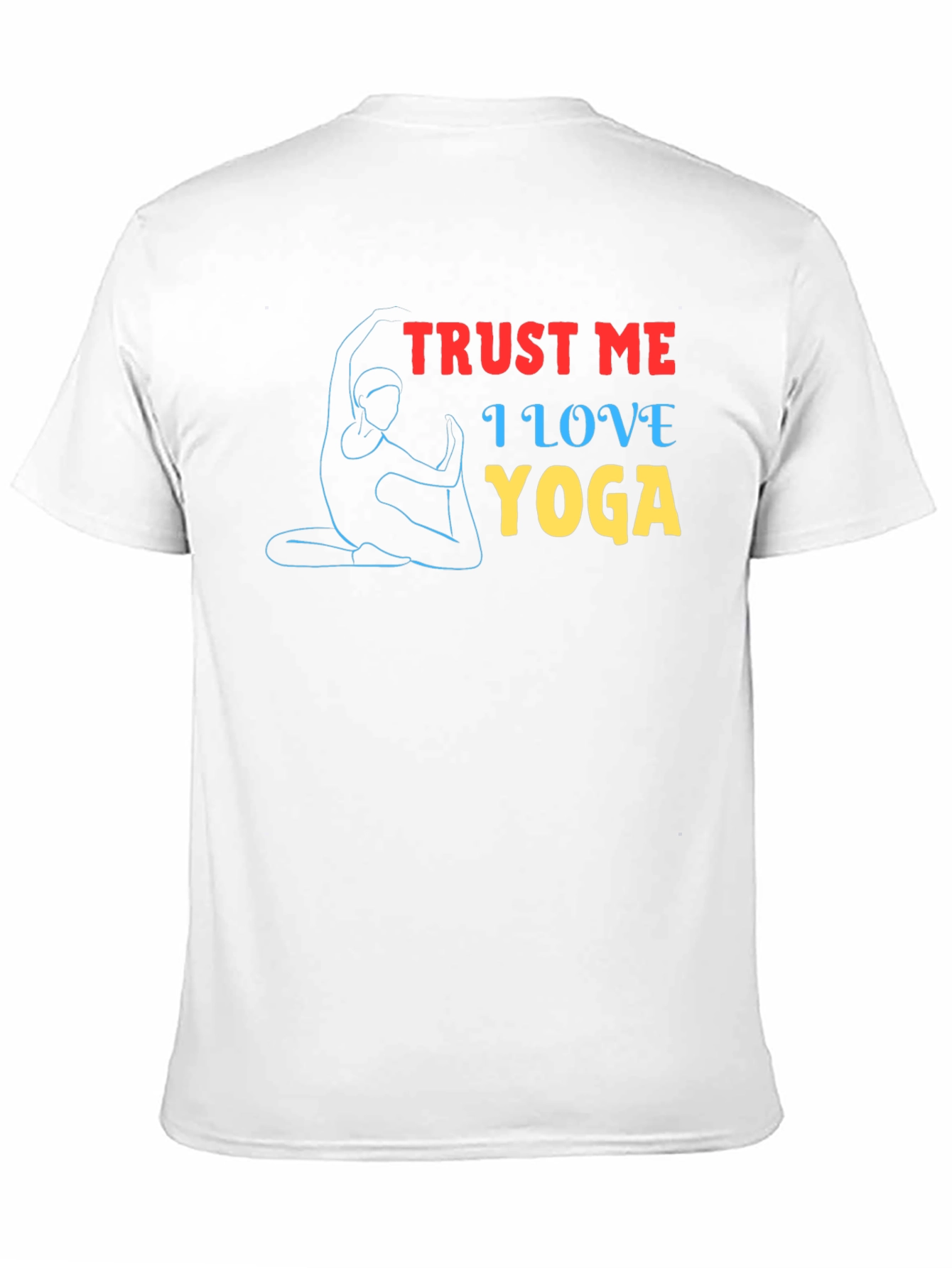 Trust Me I Love Yoga Graphic T-Shirt