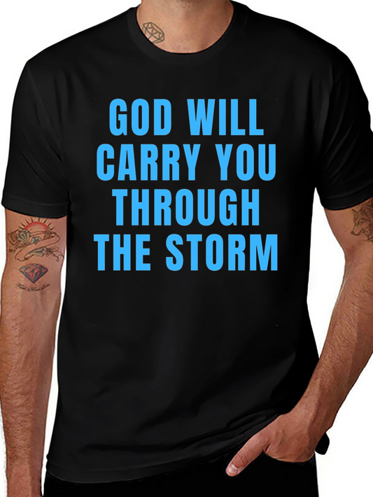 God Will Carry You Through the Storm Graphic Tee