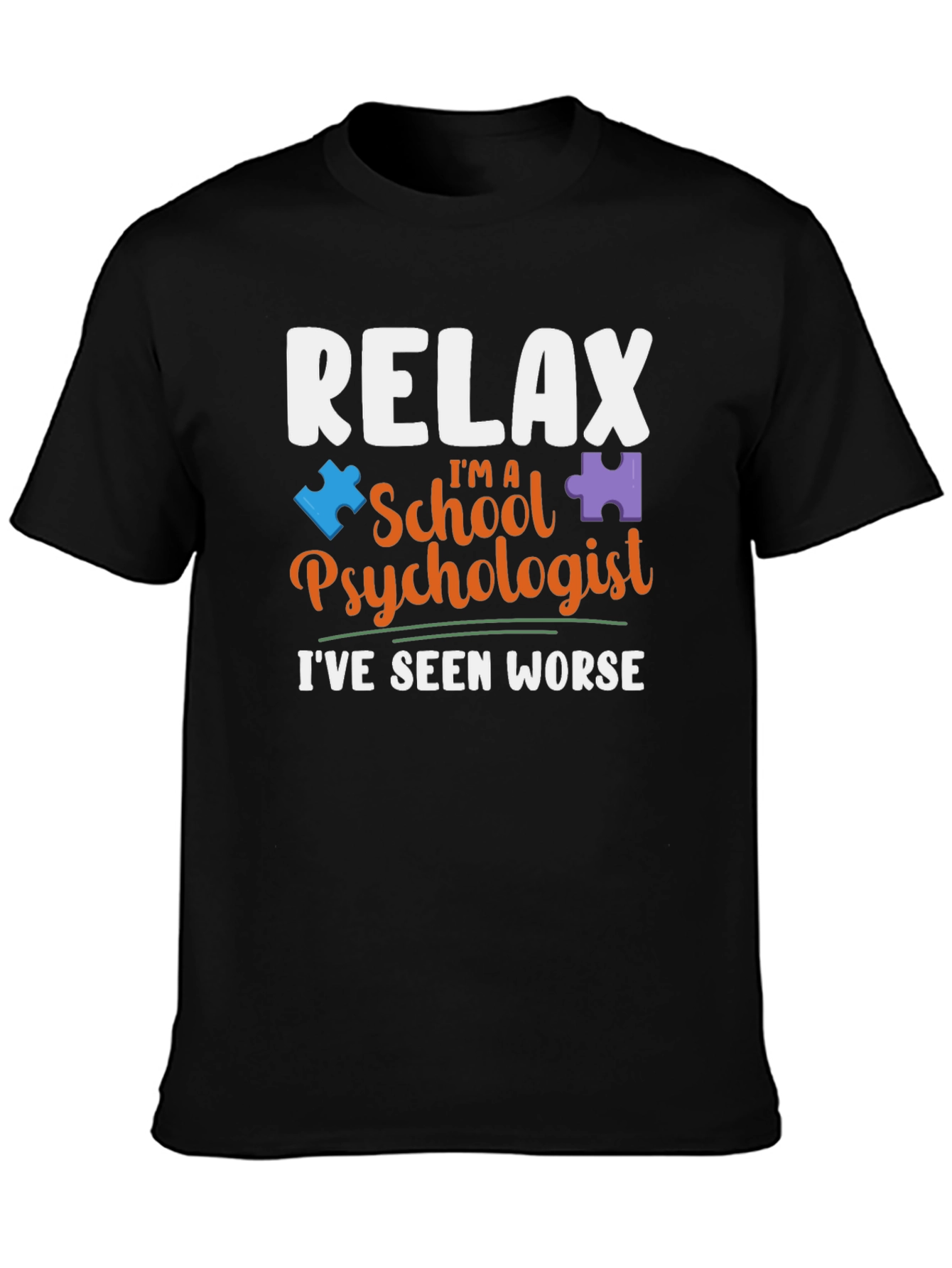 Relax Im a School Psychologist T-Shirt