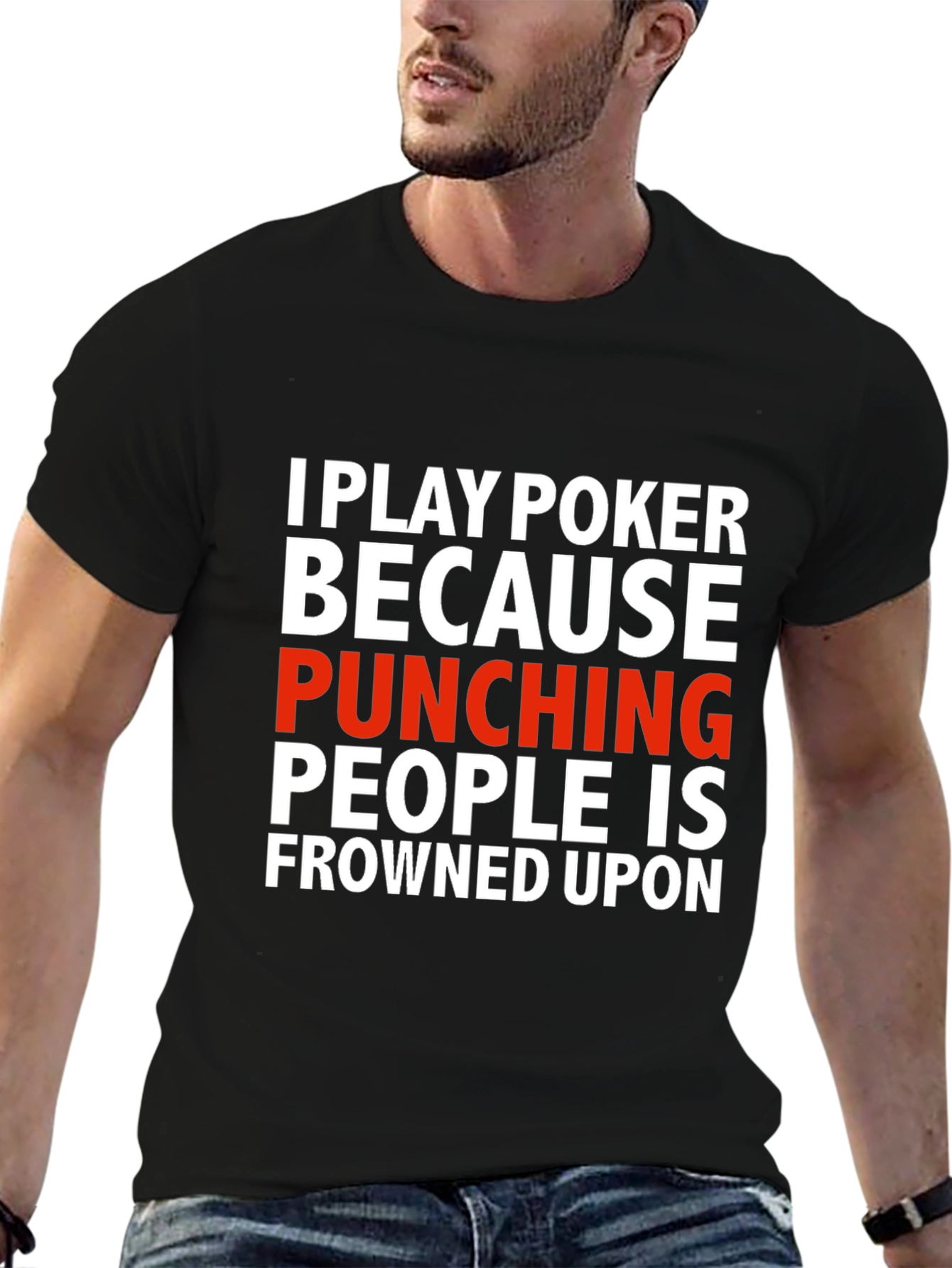 Funny Poker Player Graphic T-Shirt - Punching Frowned Upon