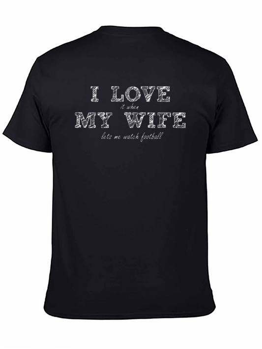 I Love My Wife T-Shirt - Football Fan Apparel