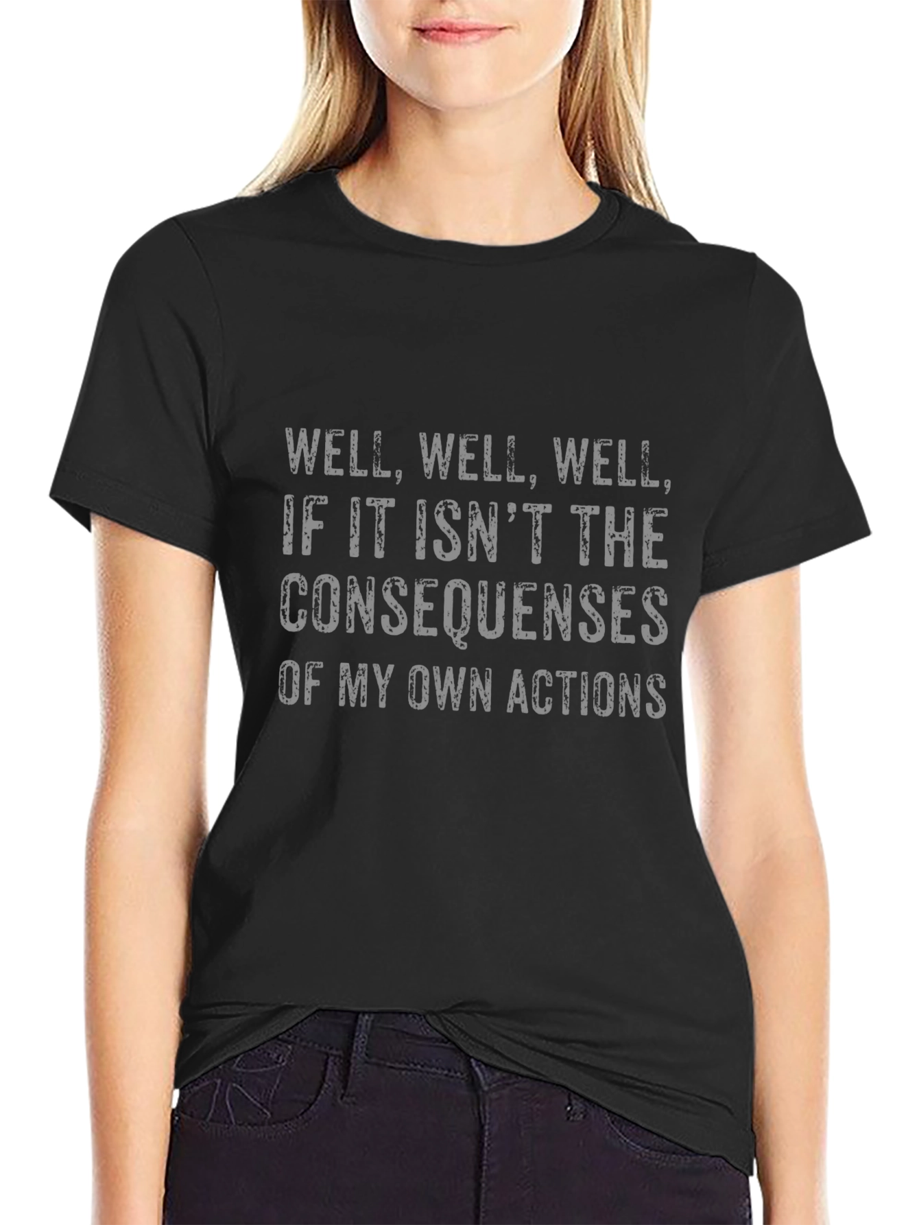 Consequences T-Shirt: Humorous Statement Tee