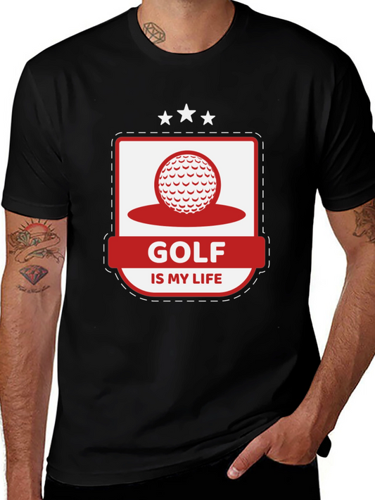 Golf Is My Life Graphic Tee - Comfortable Fit