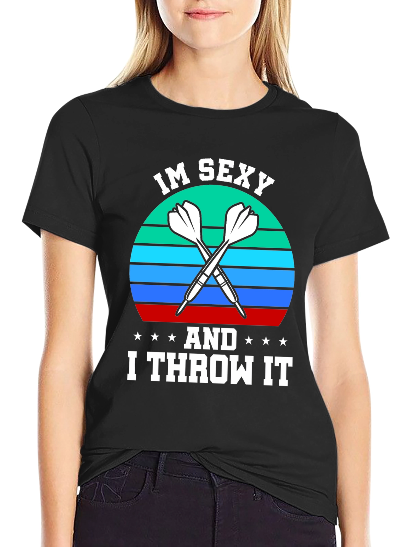 Im Sexy and I Throw It Dart T-Shirt