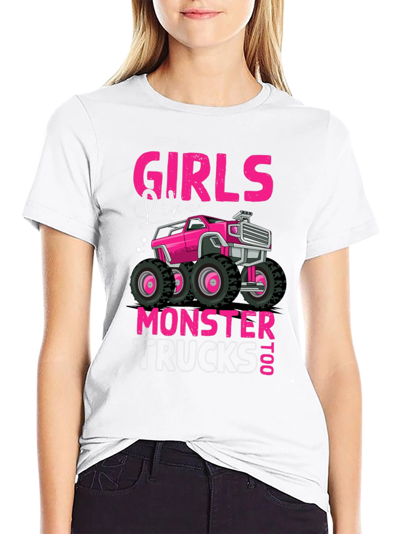Girls Like Monster Trucks Too T-Shirt