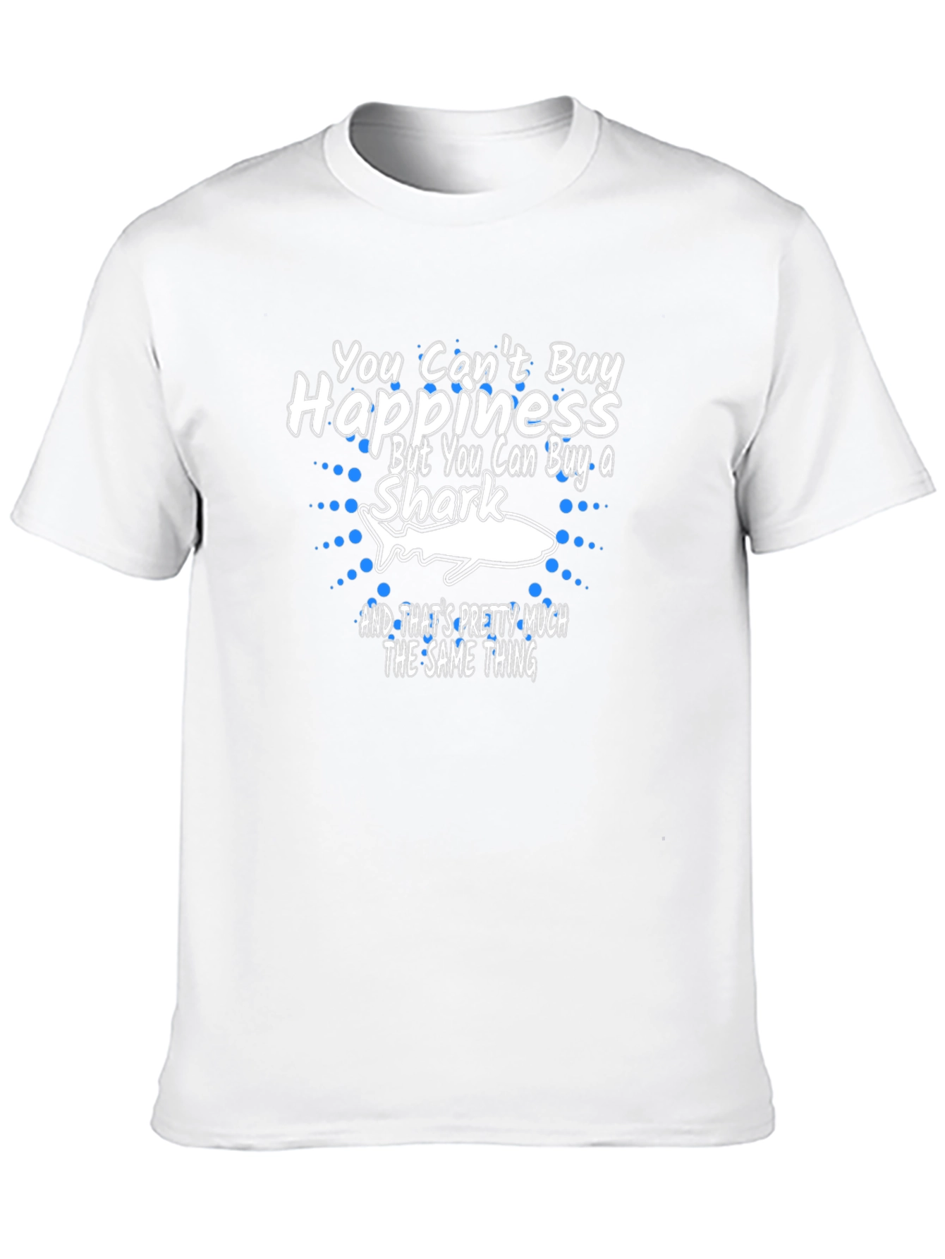 You Cant Buy Happiness Shark Graphic Tee