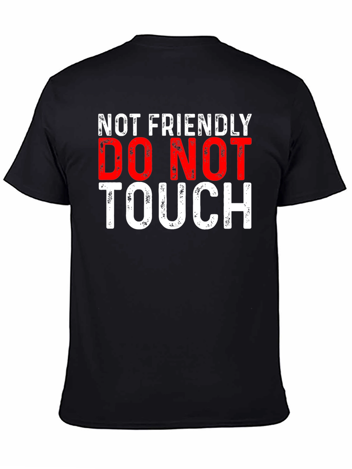 Not Friendly Graphic Tee - Do Not Touch