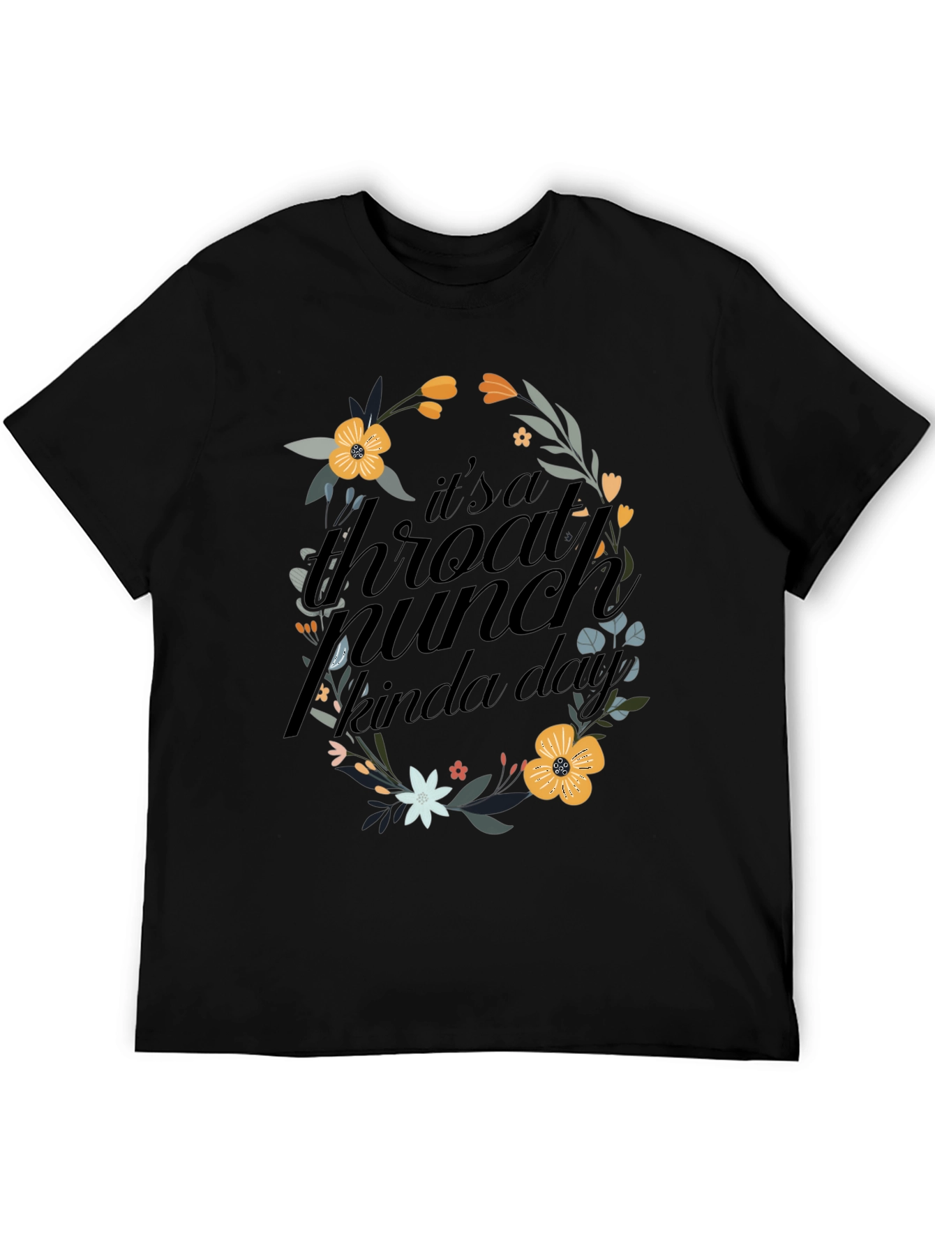 Throat Punch Kinda Day T-Shirt
