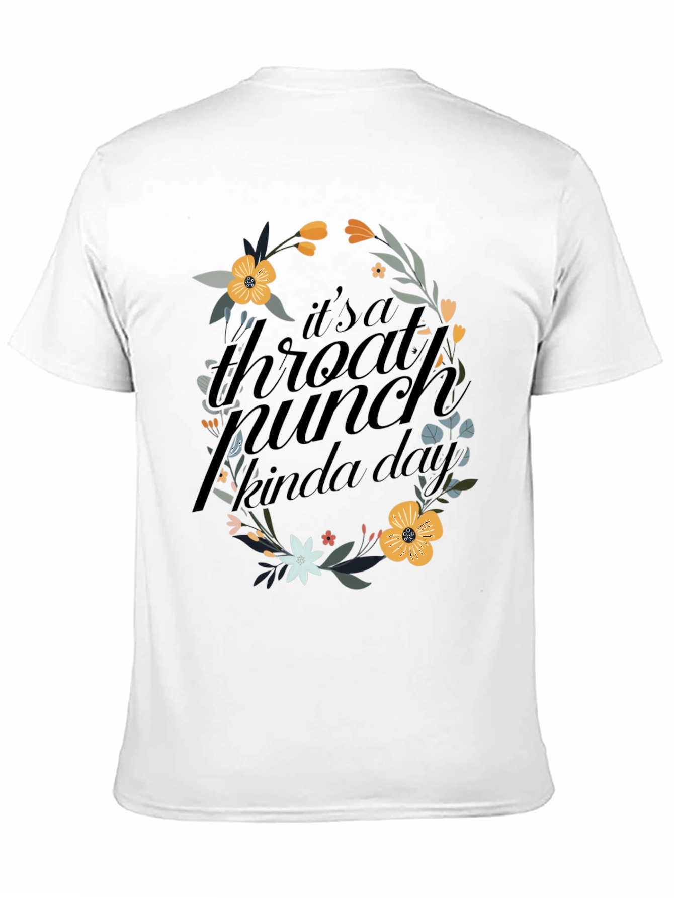Throat Punch Kinda Day T-Shirt