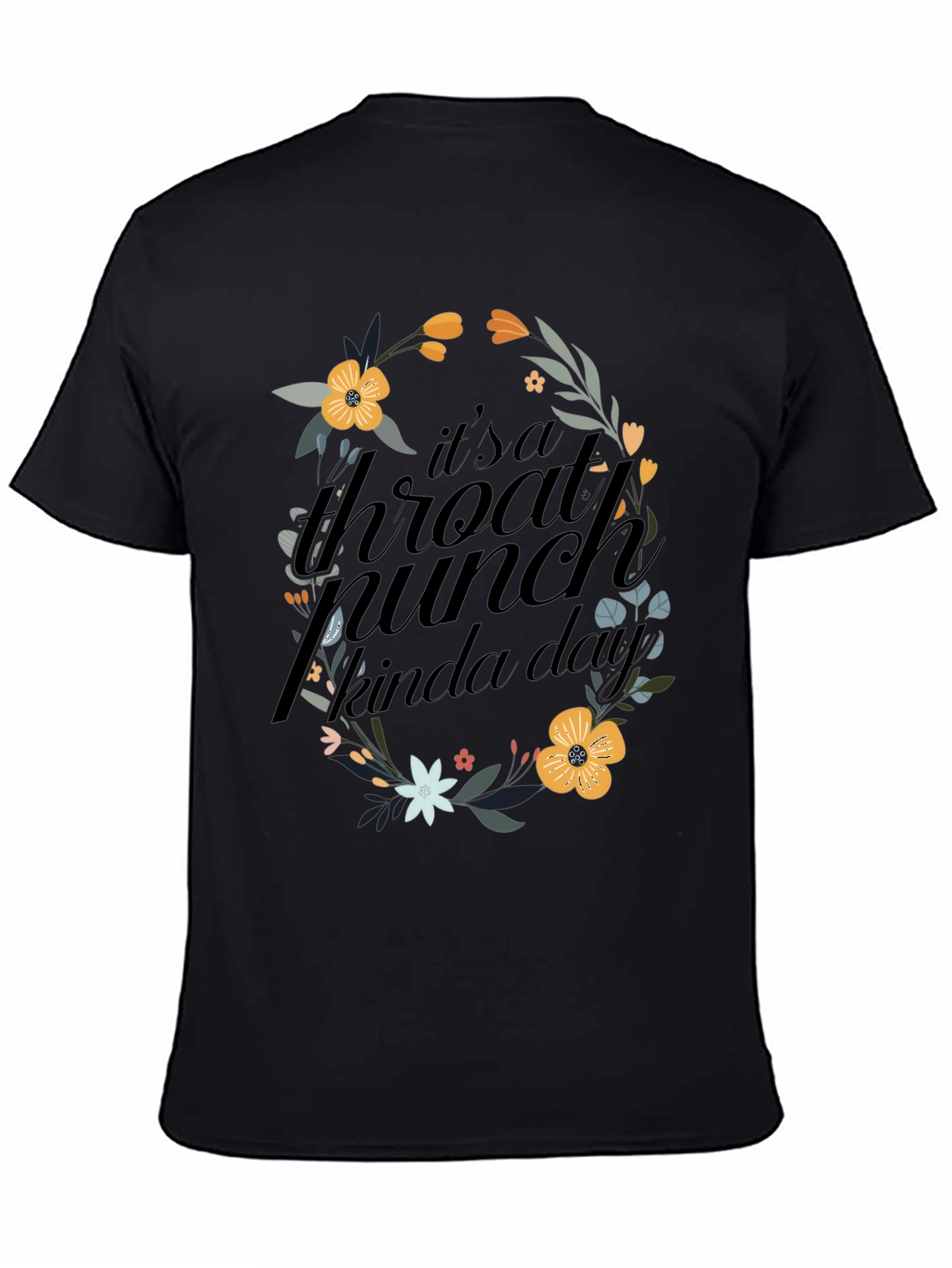 Throat Punch Kinda Day T-Shirt