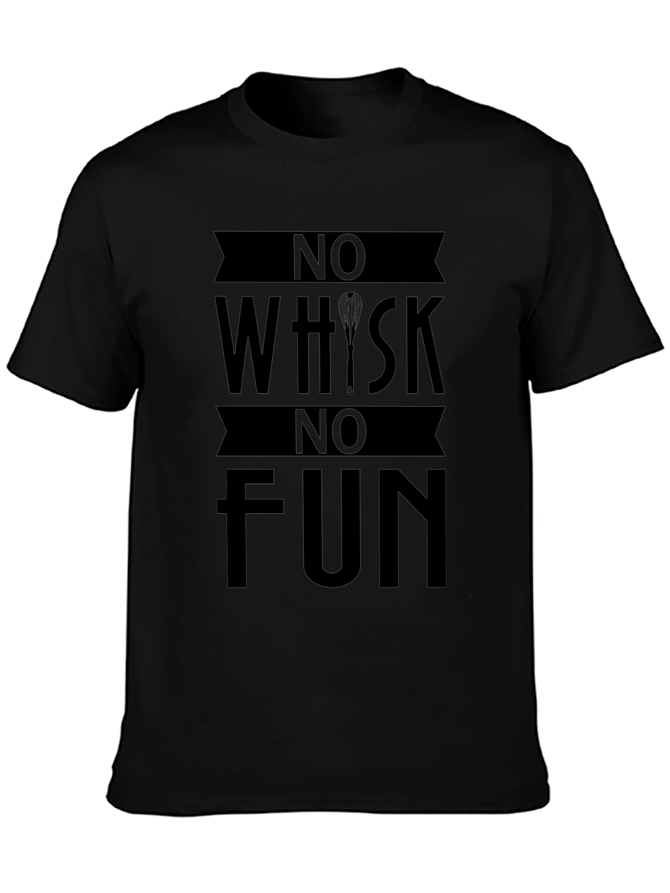 No Whisk No Fun Graphic T-Shirt